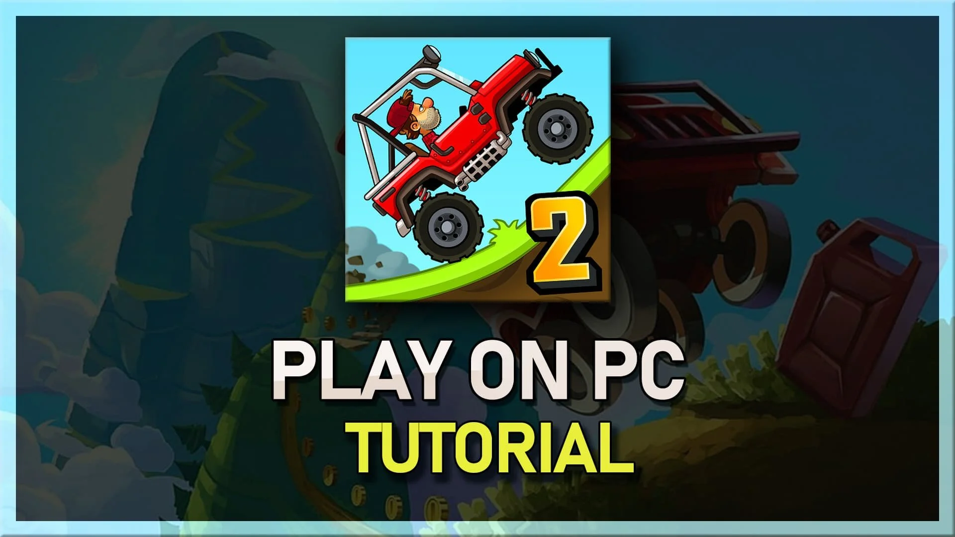 How to Play Hill Climb Racing 2 on Your Computer with BlueStacks