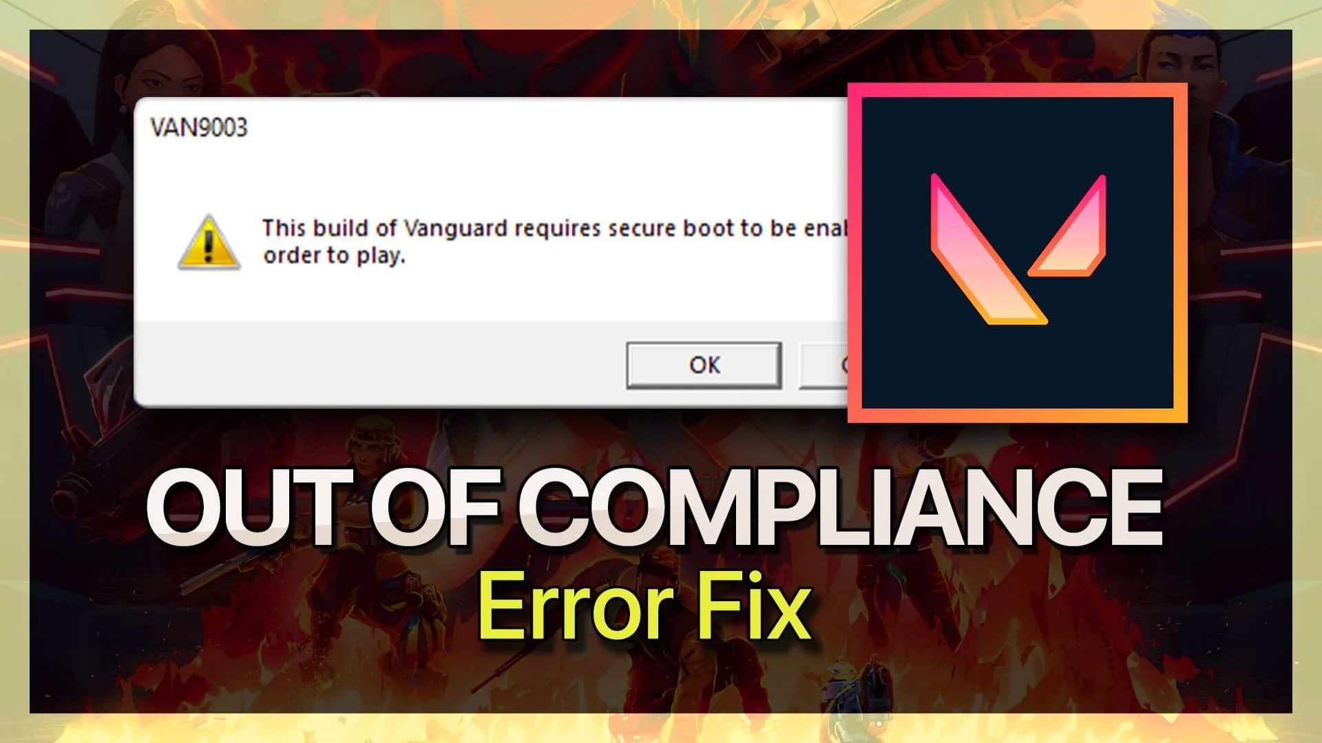 Fixing the VAN9003 Vanguard Error in Valorant: A Step-by-Step Guide