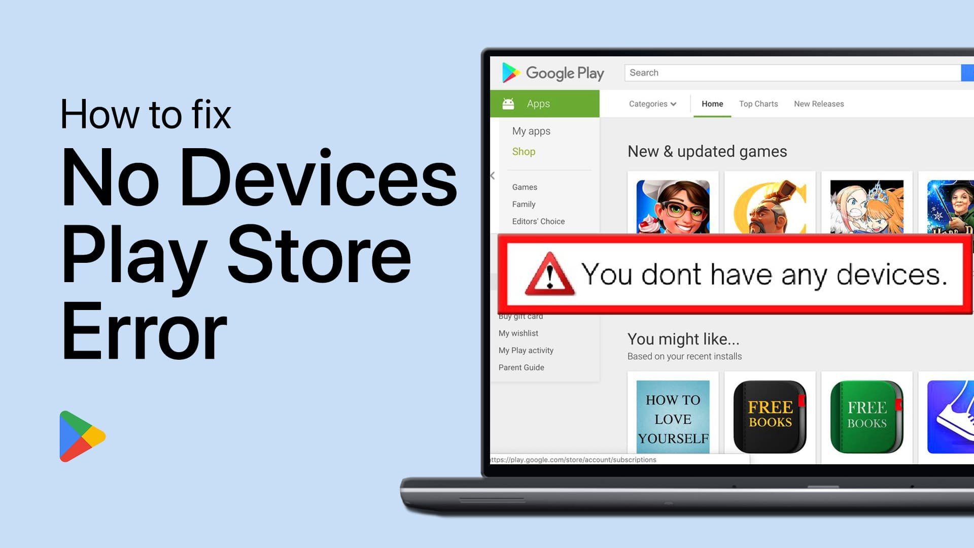 Fix “You Don’t Have Any Devices” Google Play Store Error