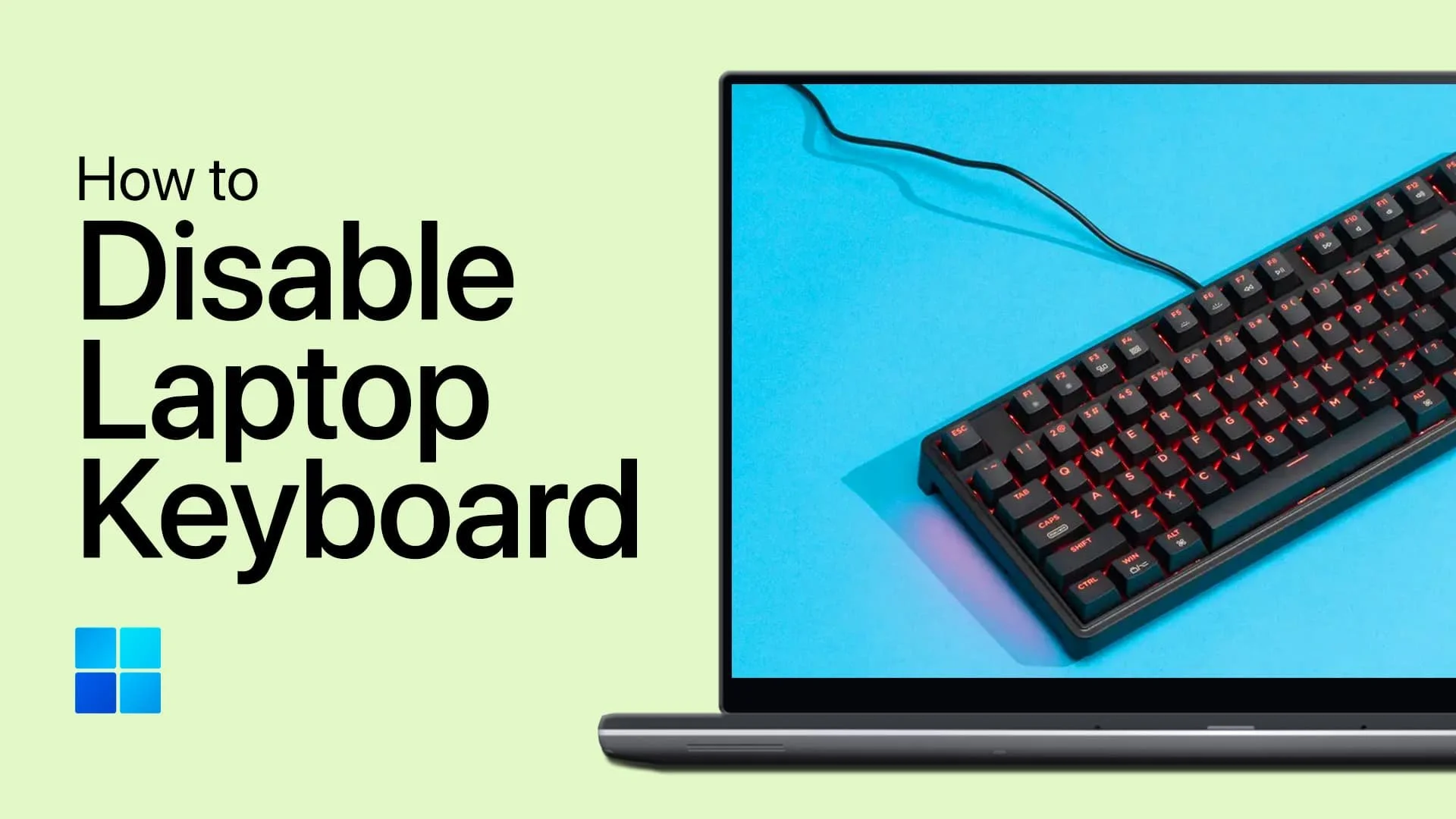 How To Disable Laptop Keyboard when External is Connected