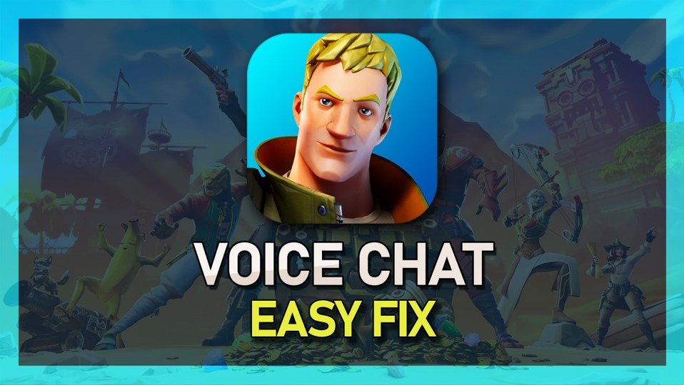 Fortnite voice chat problem