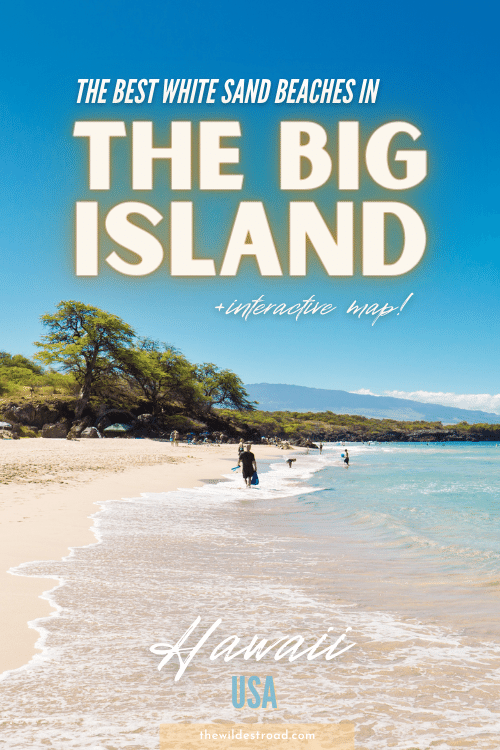 7 Best White Sand Beaches on Big Island: Hawaii's Hidden Paradise