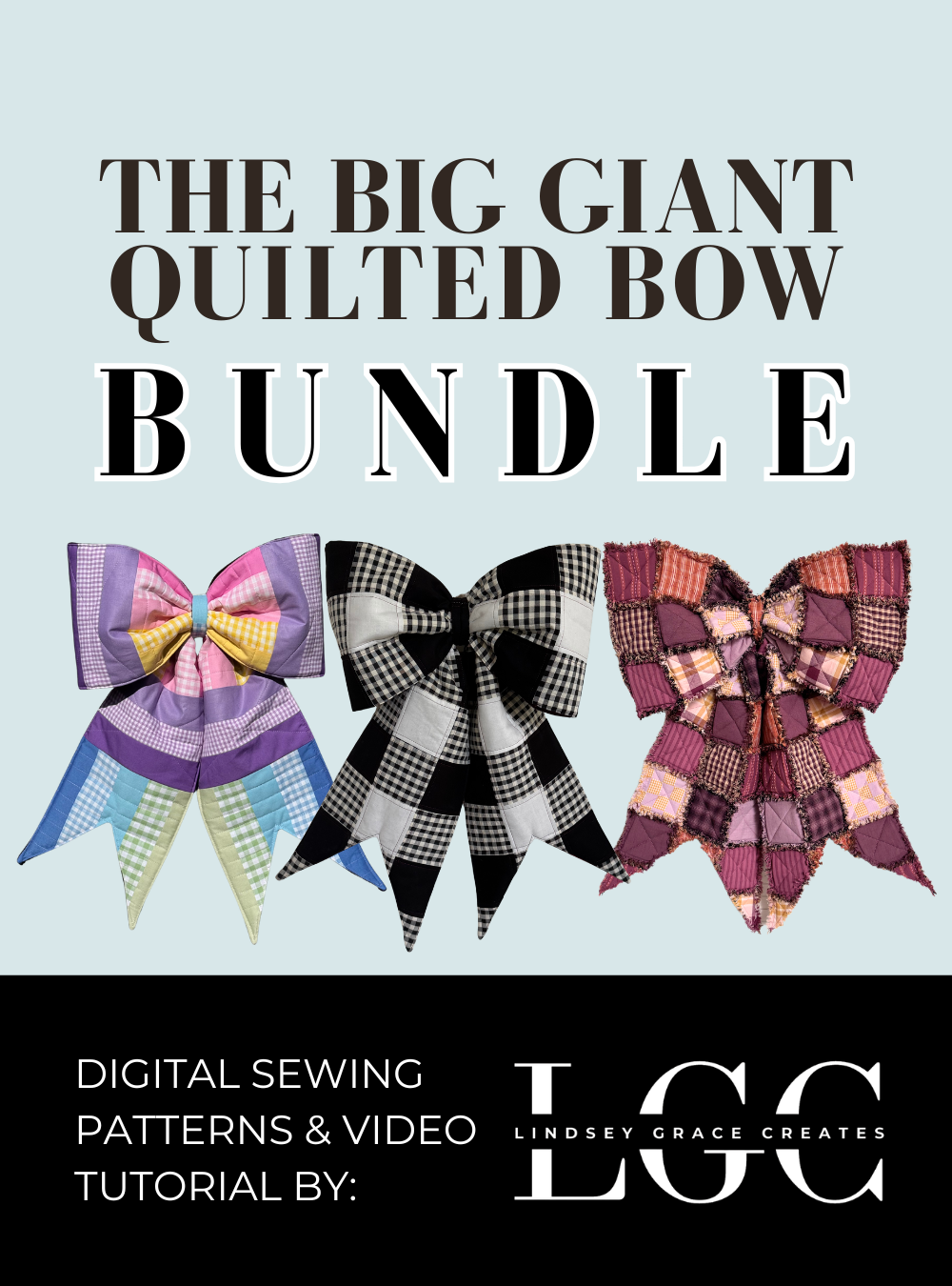 The Big Giant Quilted Bow Bundle Digital Sewing Patterns + Video ...