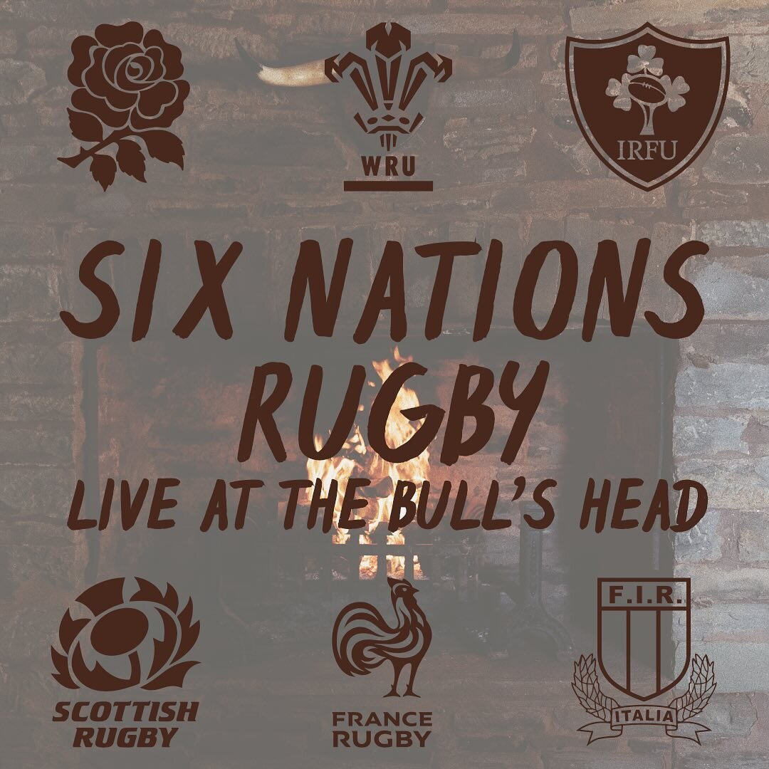 This year we are happy to announce that we will be showing some of the Six Nations matches at The Bull&rsquo;s Head.  Please see below for a list of the matches we will be broadcasting:

~ROUND ONE~

Friday, 2nd February
France vs. Ireland @ 8pm

Sat