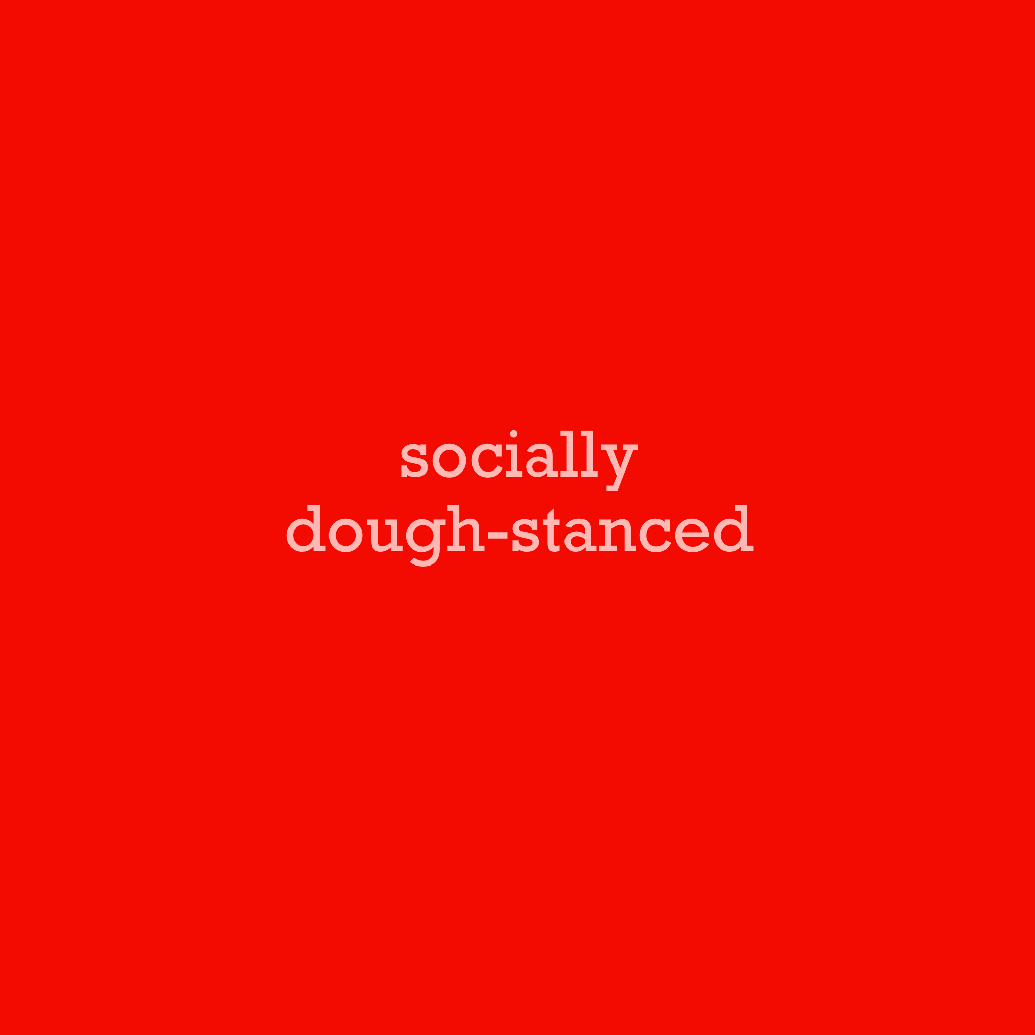 Socially Dough-stanced.png