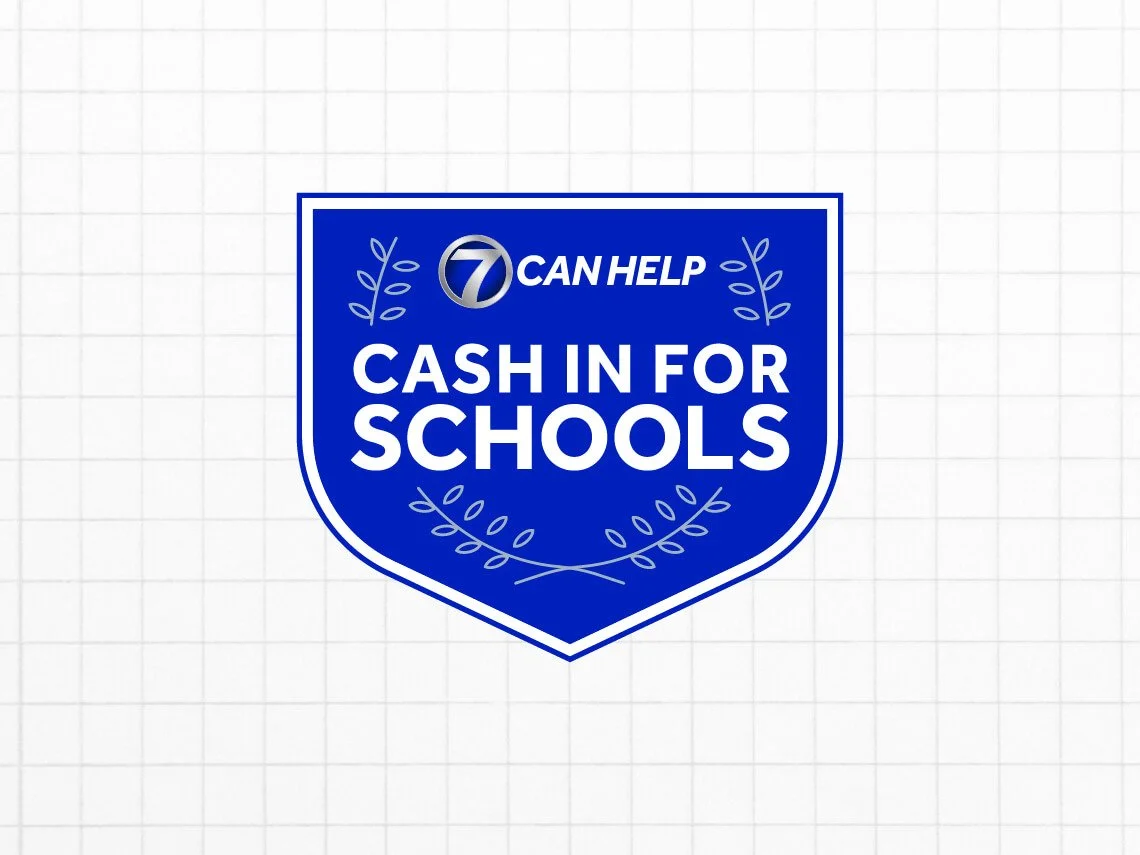 7 Can Help: Cash In for Schools