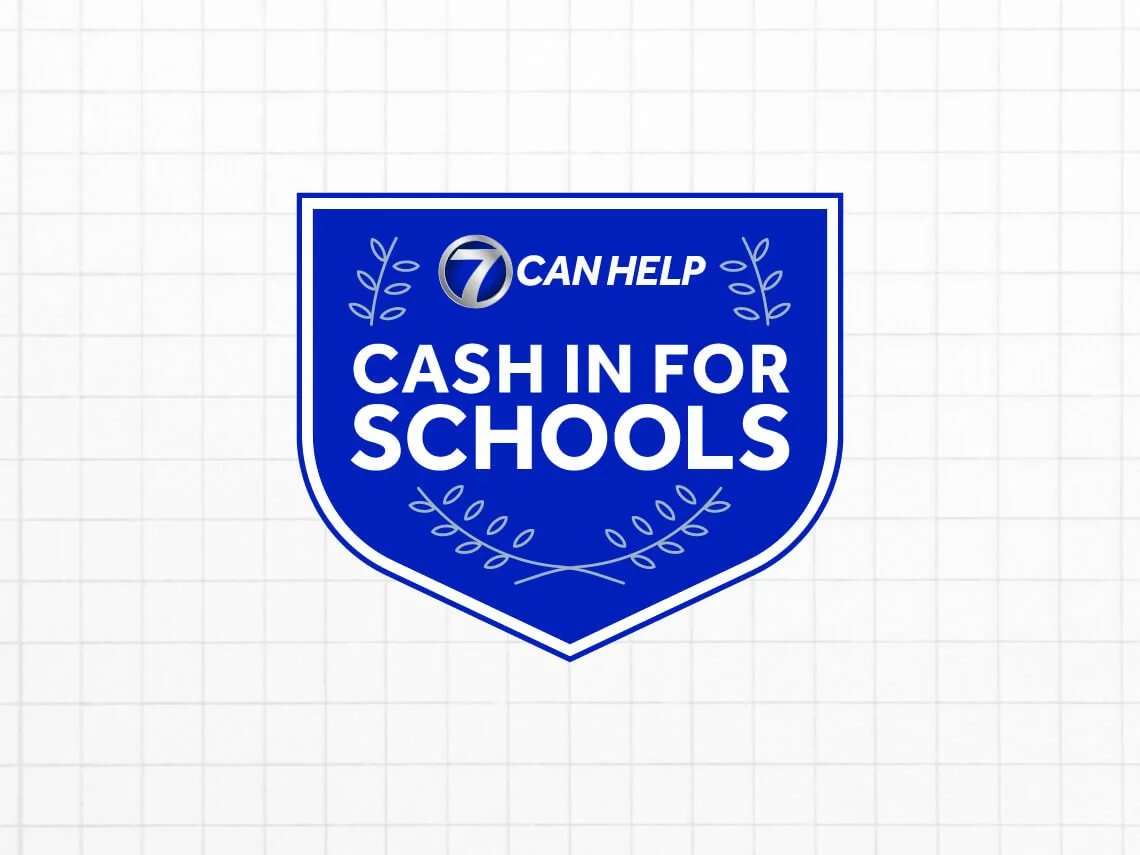 7 Can Help: Cash In for Schools