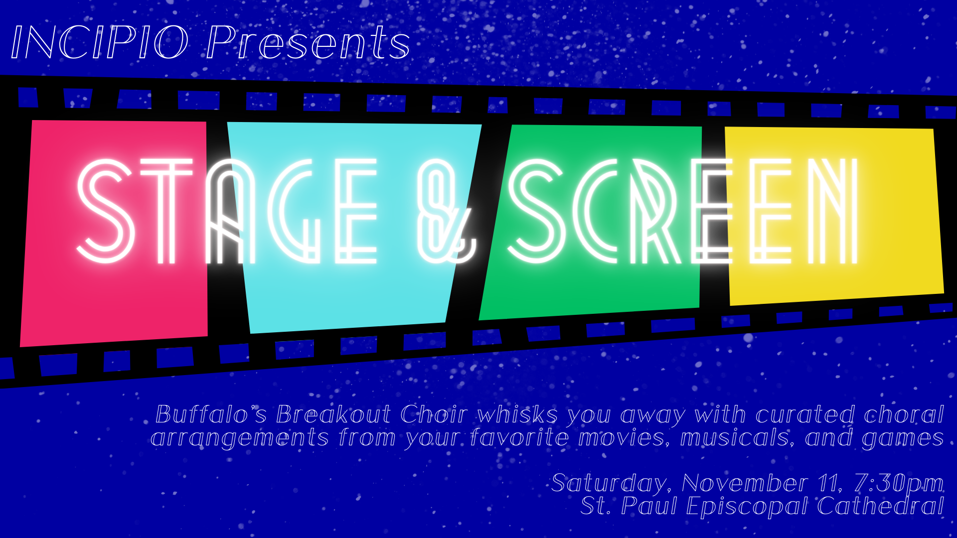 INCIPIO presents: Stage & Screen