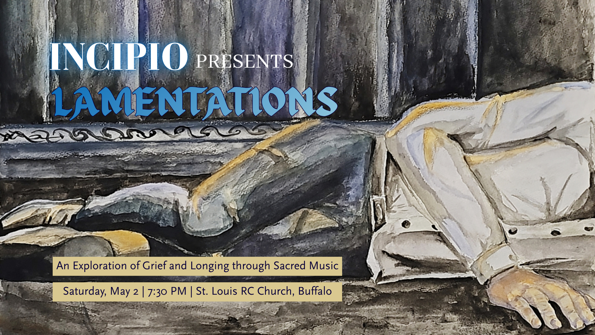 INCIPIO presents: LAMENTATIONS