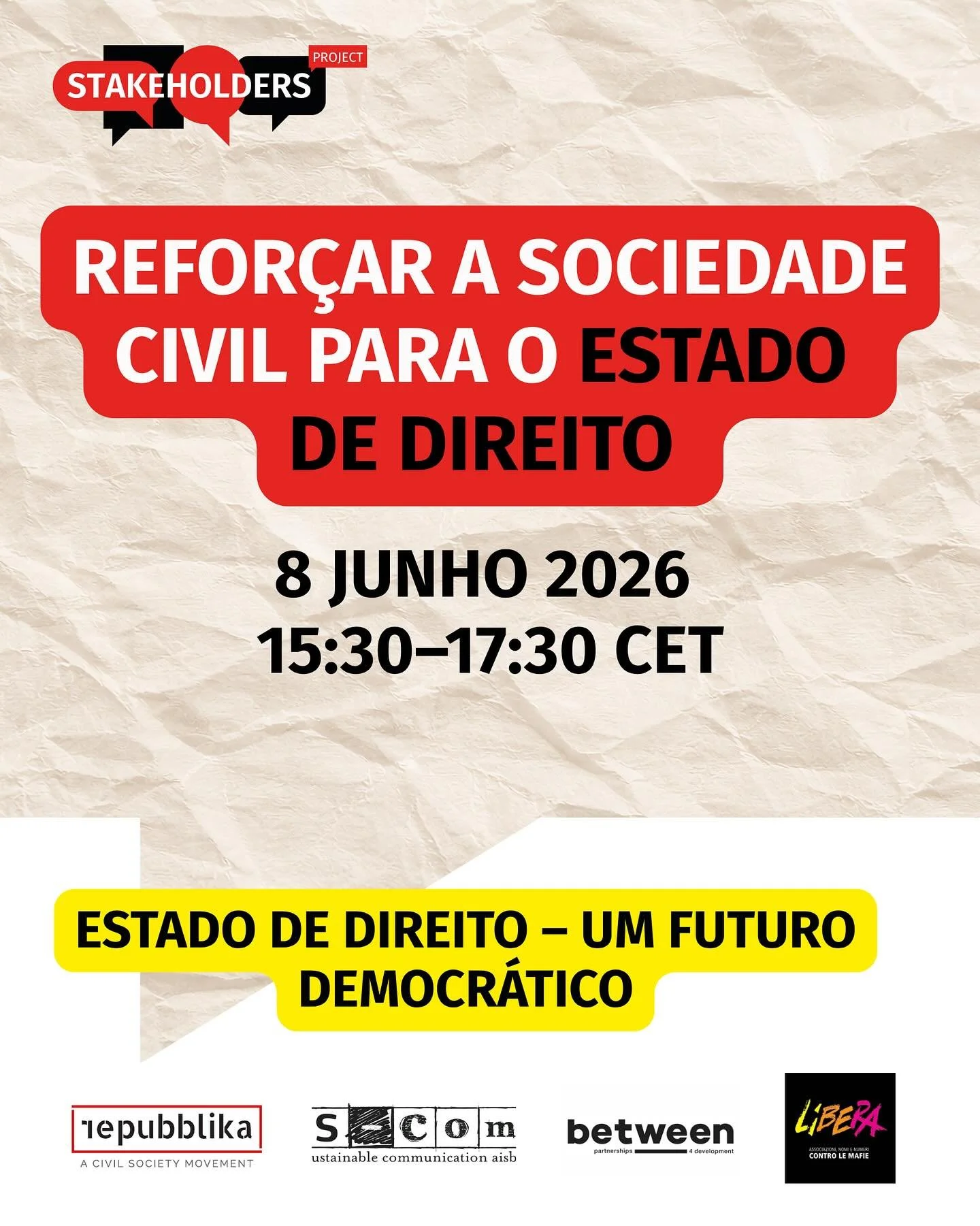 Junta‑te ao &ldquo;Refor&ccedil;ar a Sociedade Civil para o Estado de Direito&rdquo;, um encontro europeu dedicado a fortalecer o papel da sociedade civil na defesa dos direitos, da transpar&ecirc;ncia e da justi&ccedil;a.

📅 8 de junho de 2026 
🕒 