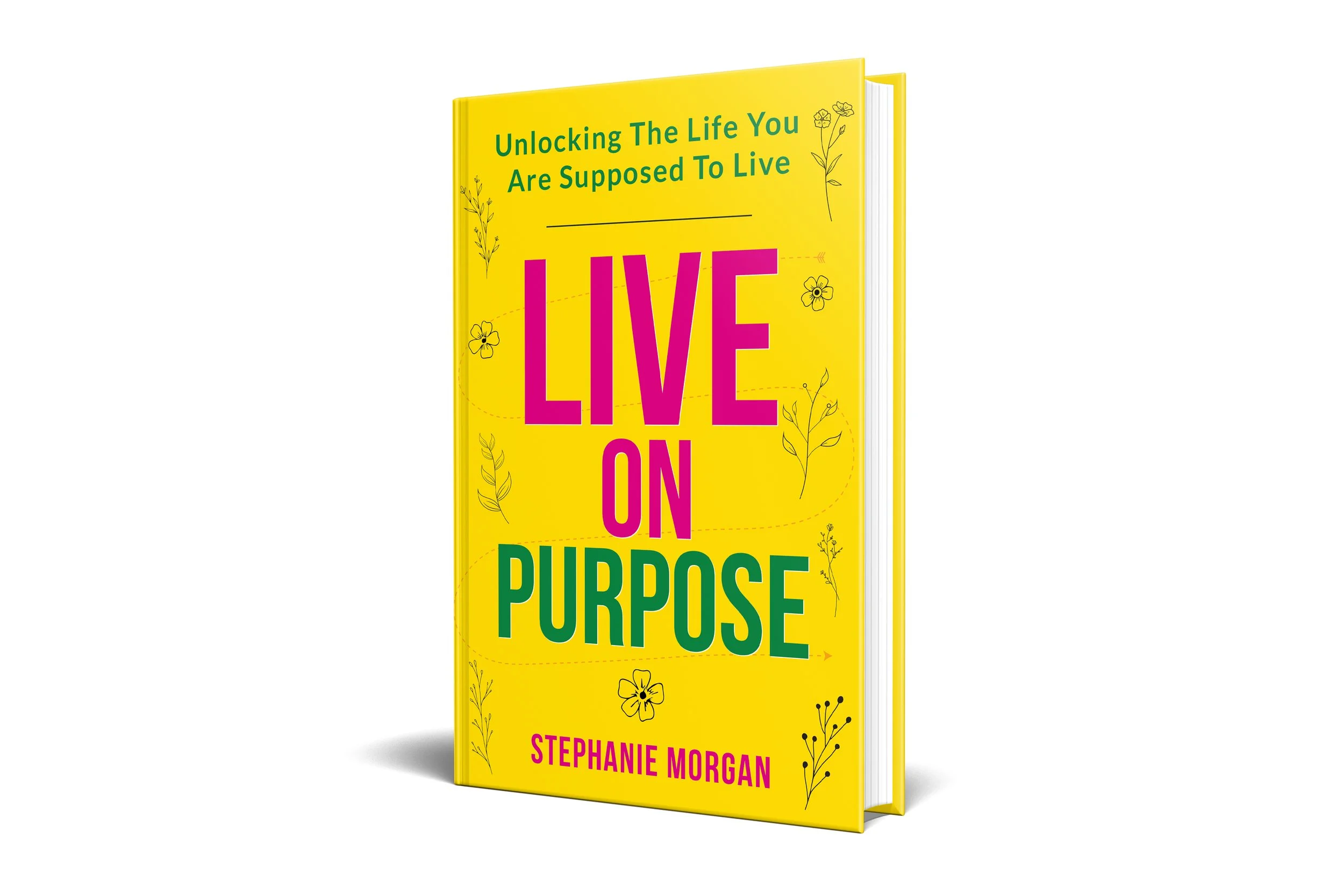 Live on Purpose: Unlock Your True Potential
