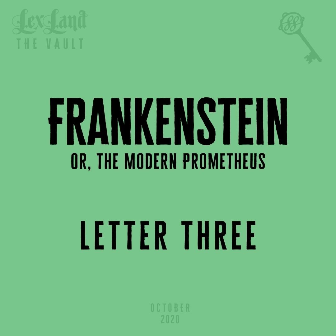 Frankenstein: Letter Three