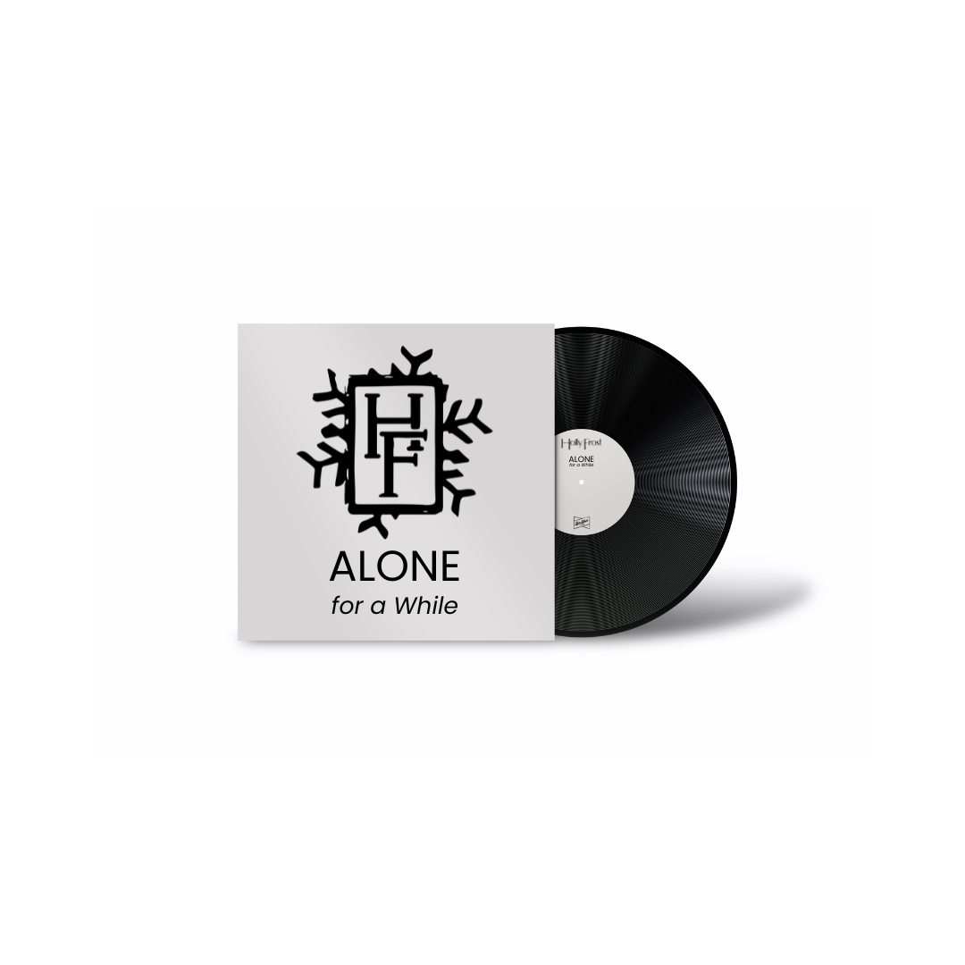 Holly Frost's "Alone for a While" on VINYL [PRE-ORDER]