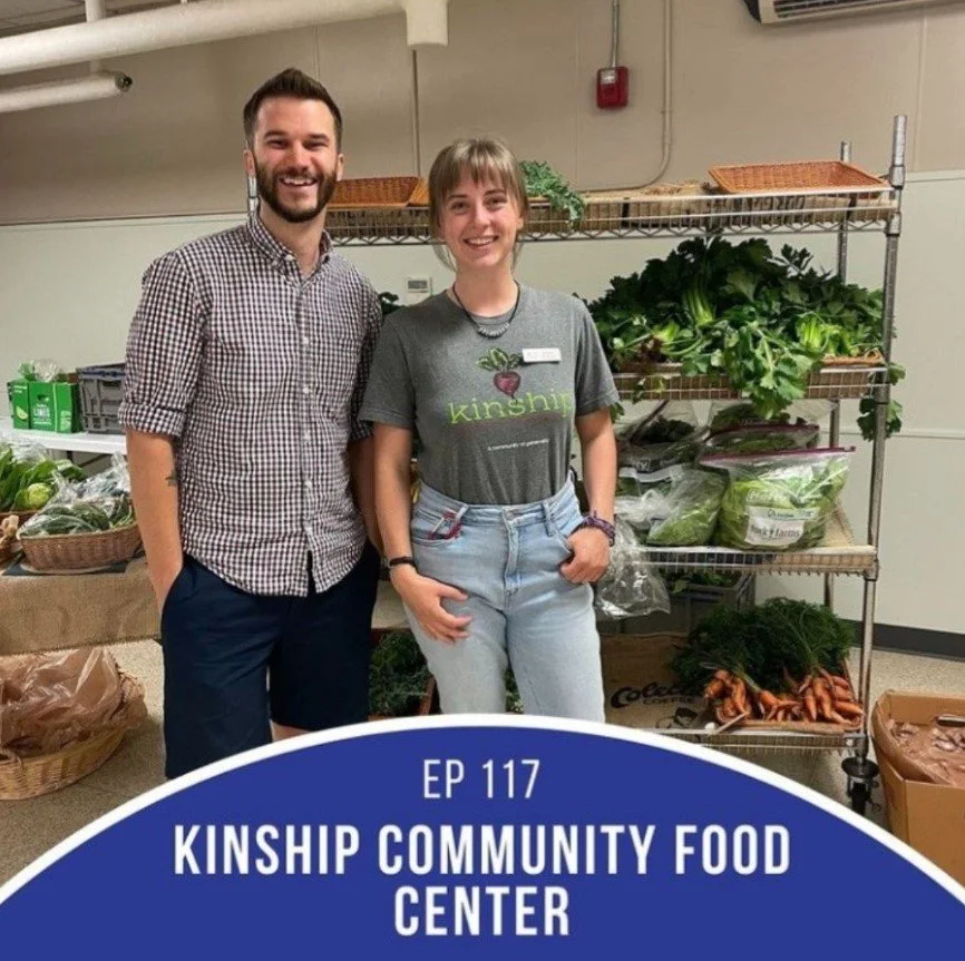 Episode 117: Kinship Community Food Center
