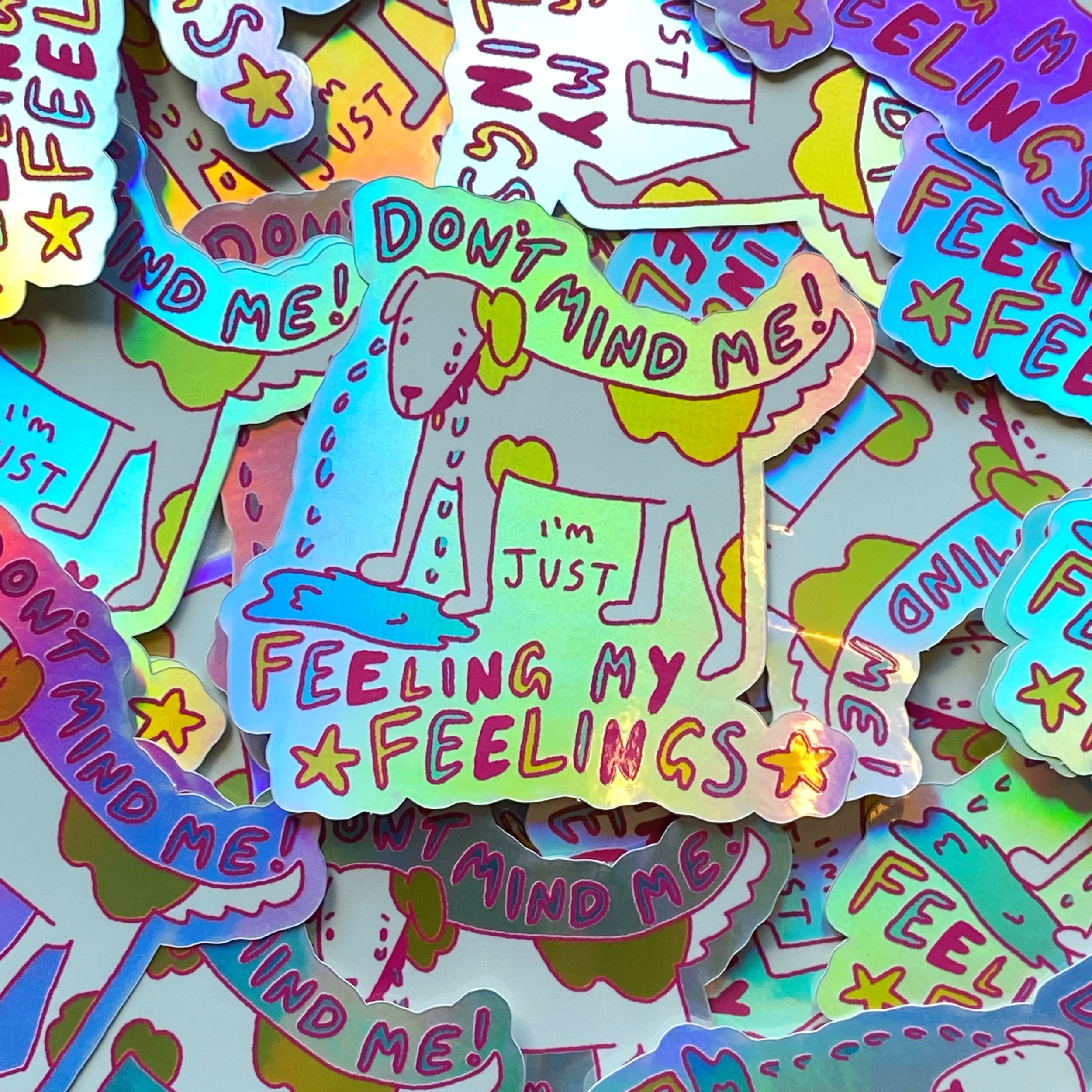 Feeling My Feelings Holo Sticker