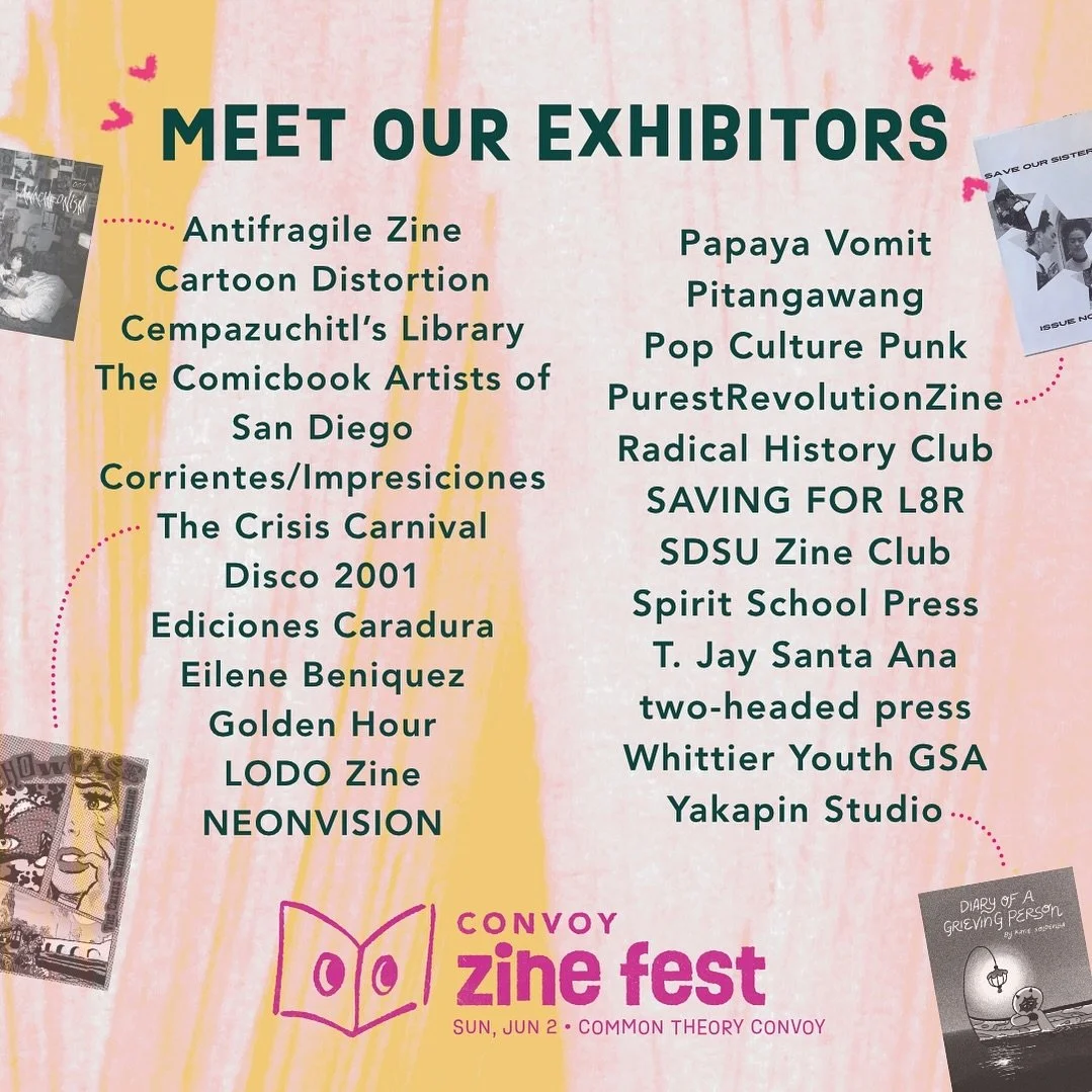 Meet the 24 exhibitors from San Diego County, Tijuana, and L.A., participating in the first Convoy Zine Fest!

Connect with each of them and support their work on Sunday, June 2, from 12PM&ndash;6PM at Common Theory Convoy. Convoy Zine Fest is free t