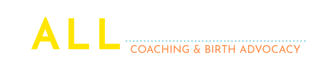 ALL MADE WELL Coaching &amp; Birth Advocacy