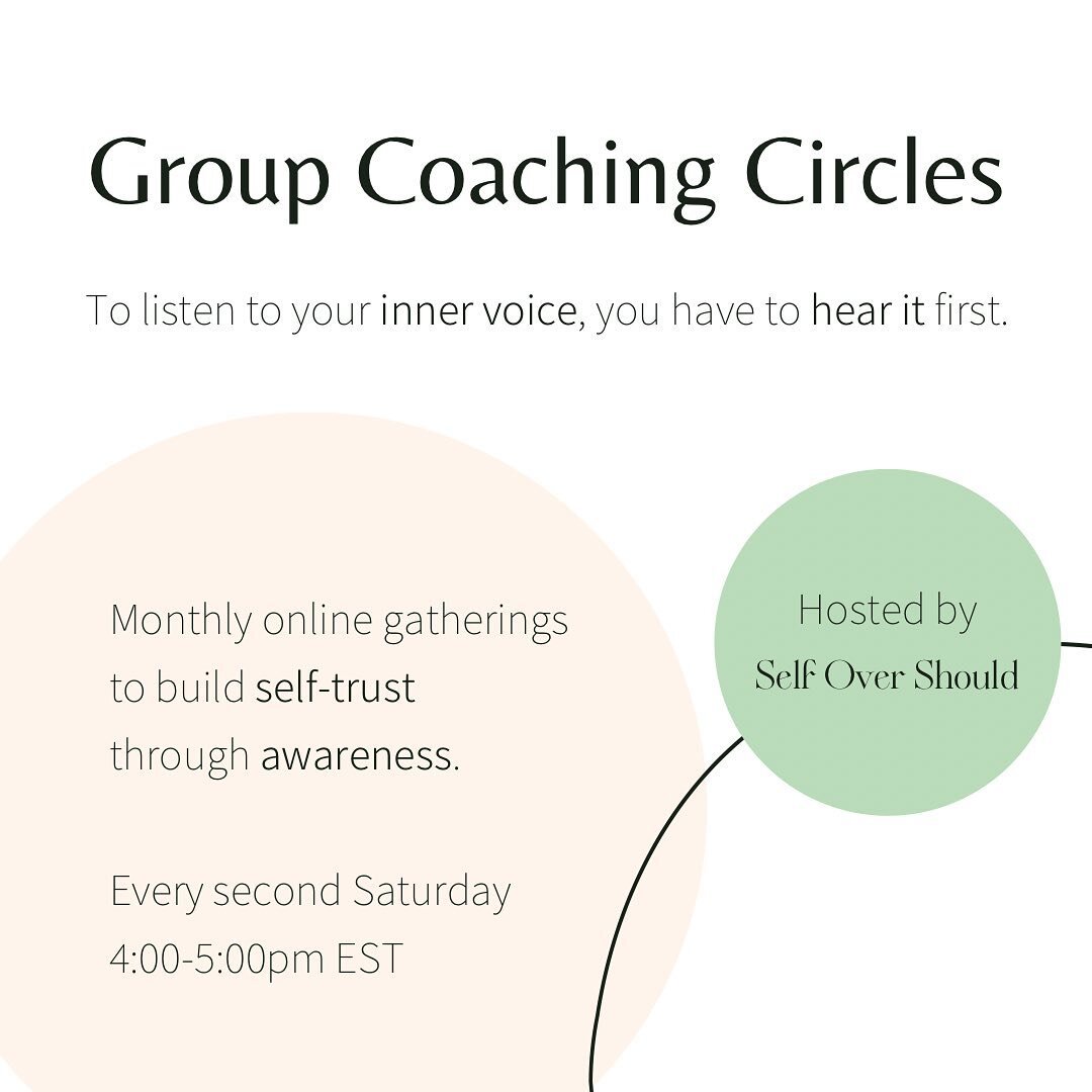Putting self over should begins with awareness. To listen to your inner voice, you have to hear it first.

Interrupt the productivity should-storm and negative self-talk, and reconnect with yourself.

🗓 Join the next Group Coaching Circle:
Saturday,