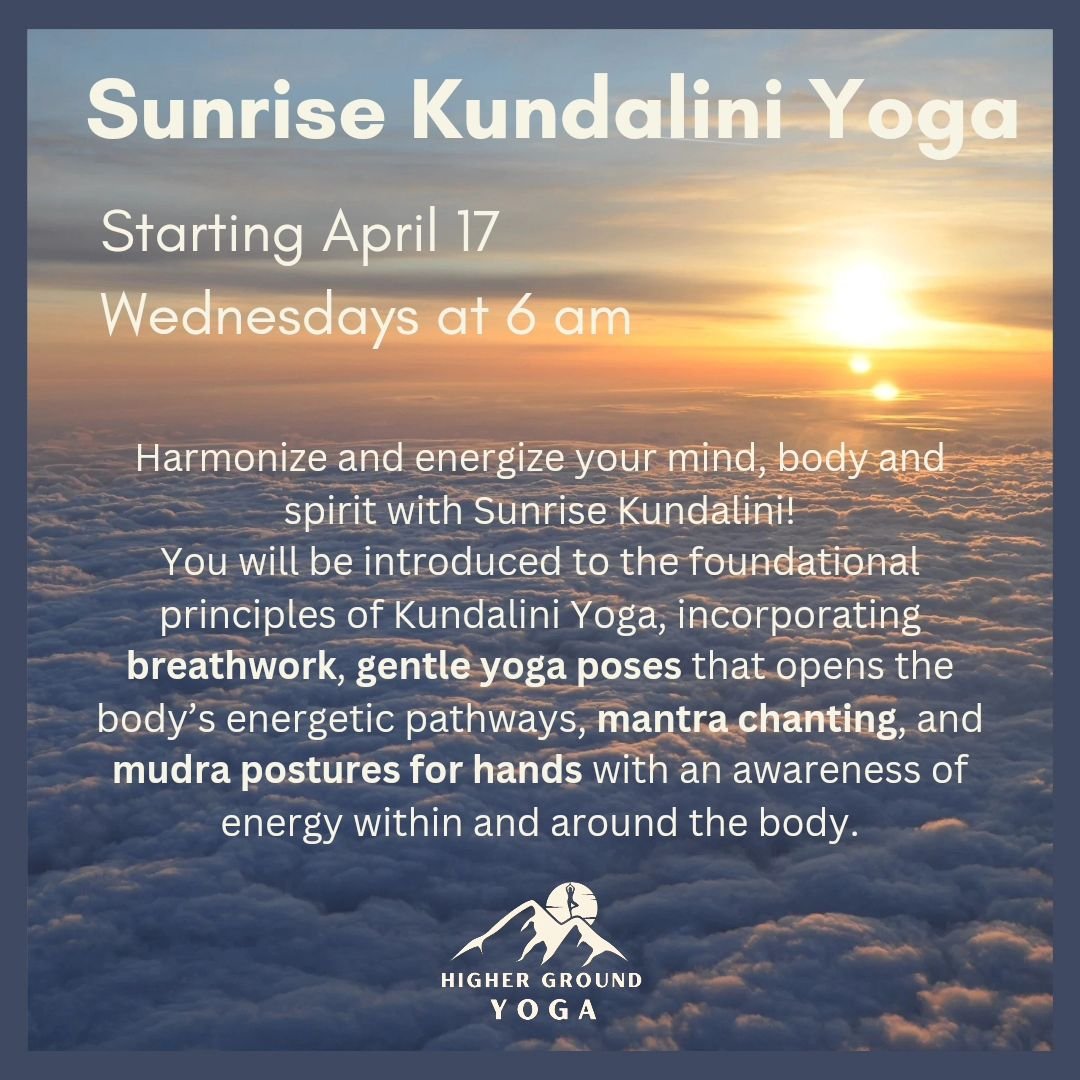 🌟Now Offering!🌟

Harmonize and energize your mind, body, and spirit with Sunrise Kundalini, starting this Wednesday, 6am at the studio!

You will be introduced to the foundational principles of Kundalini Yoga, incorporating breathwork, gentle asana