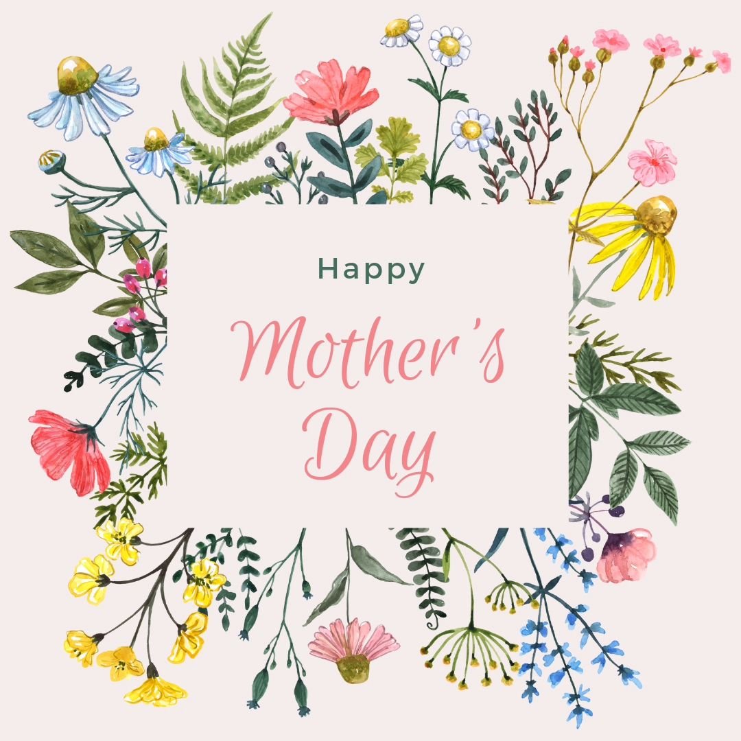 Happy Mother's Day to all the incredible moms, nurturers, and caretakers out there! We celebrate you and the boundless love you give every single day. Your strength, kindness, and endless sacrifices shape the world in beautiful ways. Here's to you to