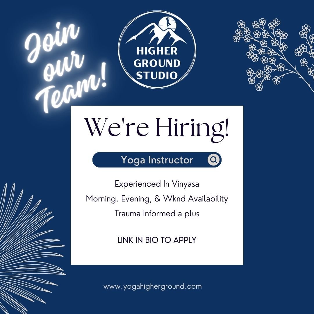 We&rsquo;re expanding our team at Higher Ground! 

We&rsquo;re currently looking for:
Subs for 6am and morning classes with the potential to grow into a regular weekly class

A strong Vinyasa instructor for a heated studio class who is professional, 