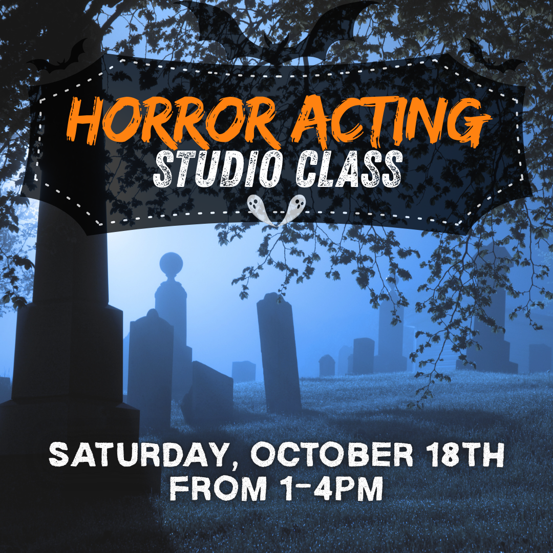 Horror Acting Studio Class