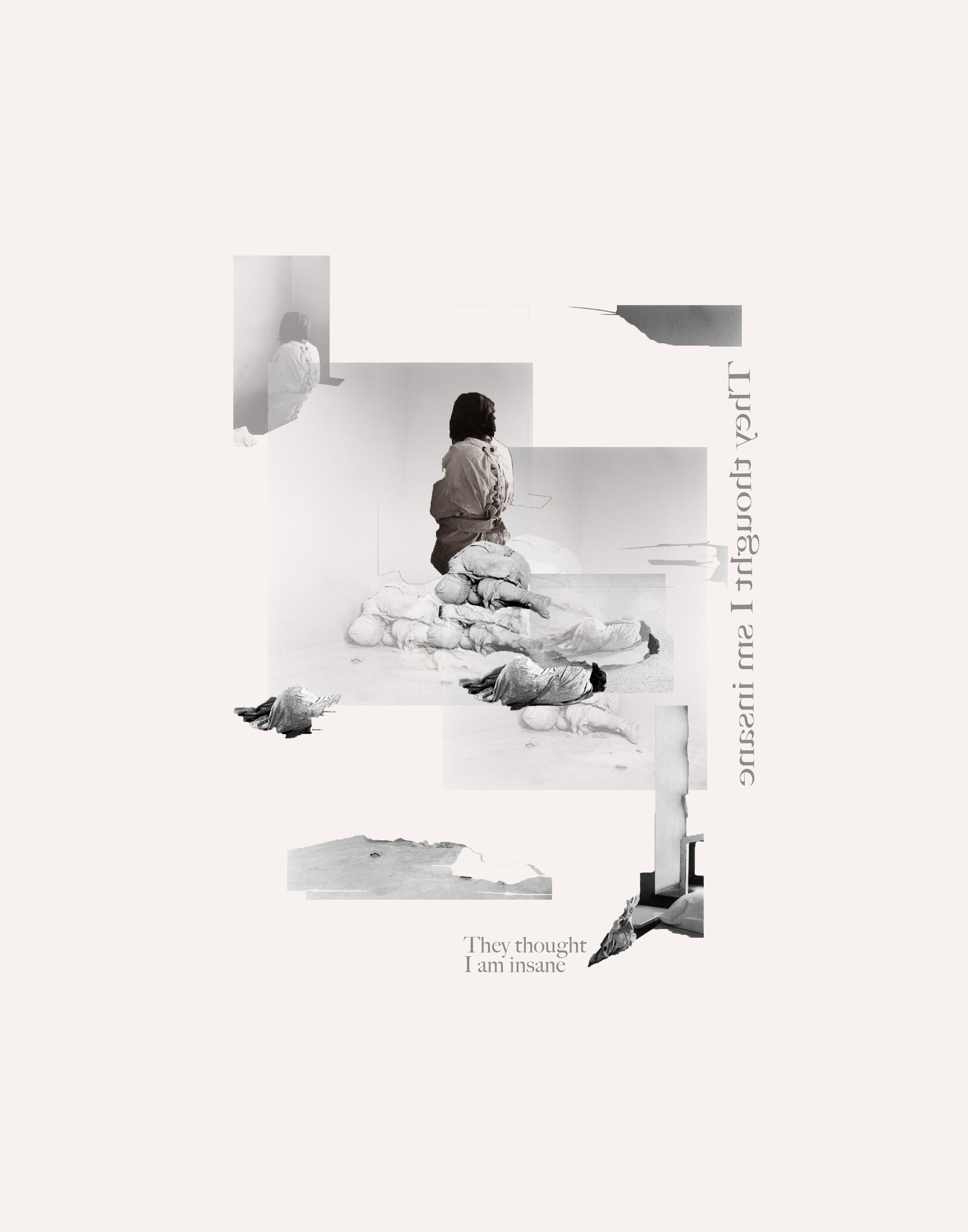 they thought i'm insane