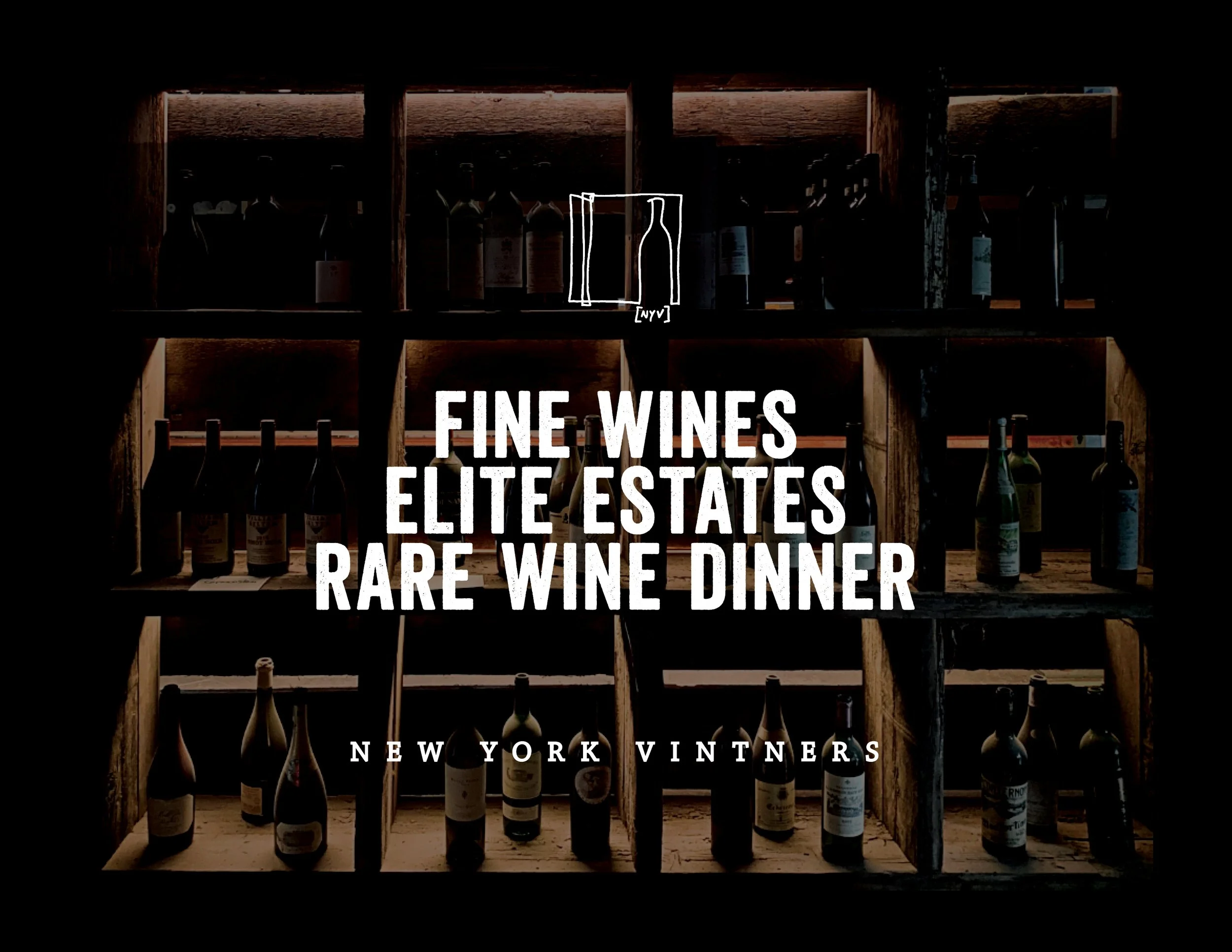 FINE WINES ELITE ESTATES RARE WINE DINNER