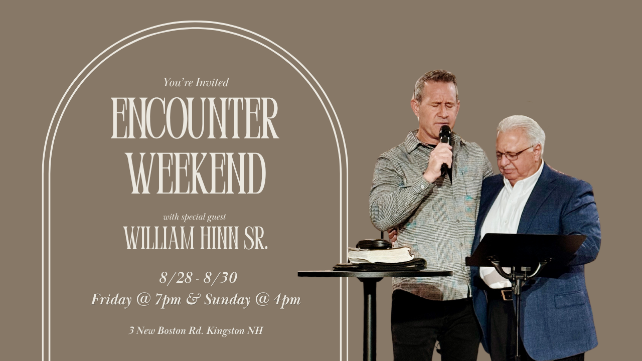Encounter Weekend w/ Dr. William Hinn