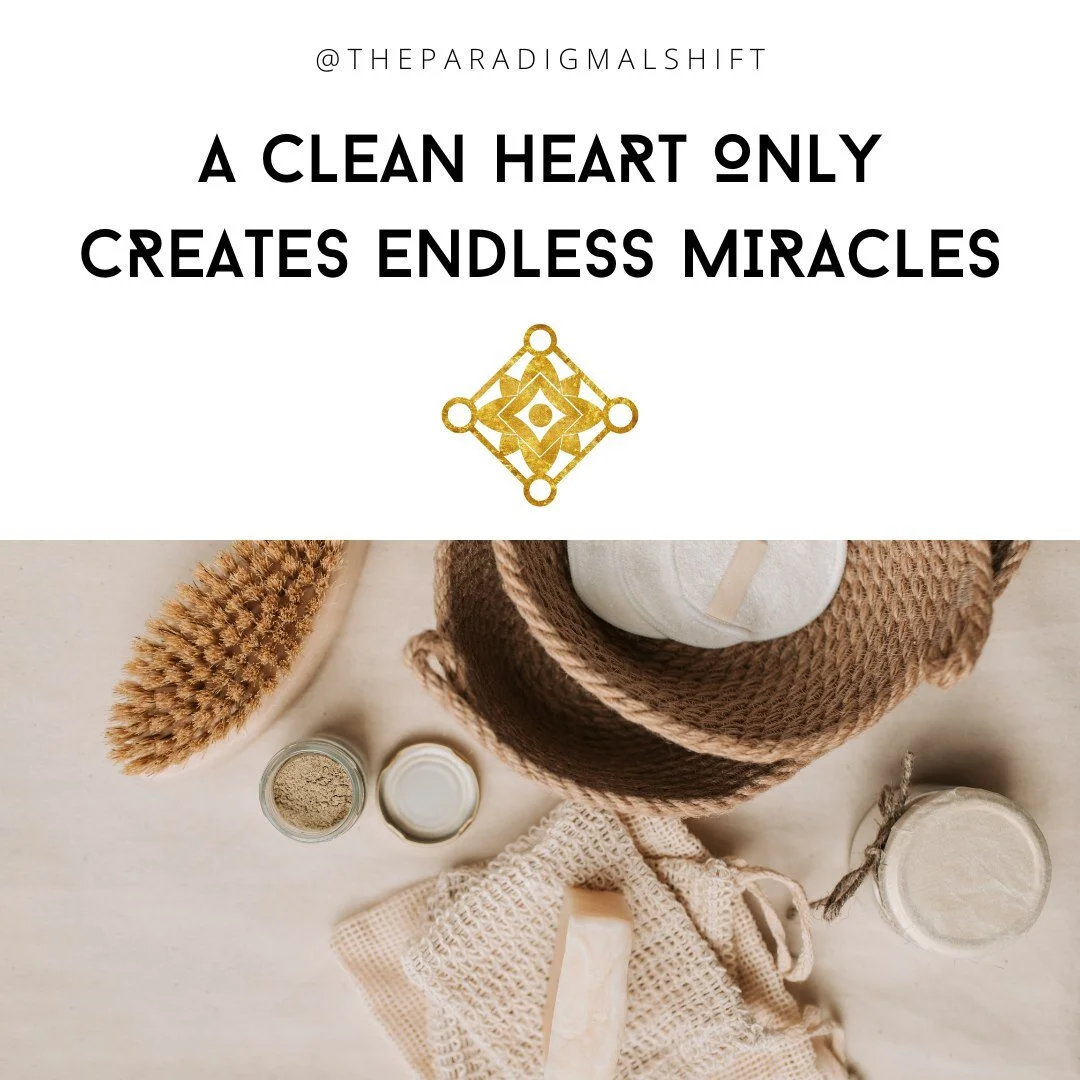 In this modern-day world, there are a multitude of ways to clean your heart and enact the vibration that attracts limitless miracles 🧚&zwj;♀️

Our go-tos are:

- Musical Attunement with The Self 🎼
- Gratitude Distributions with The Universe 🧘&zwj;