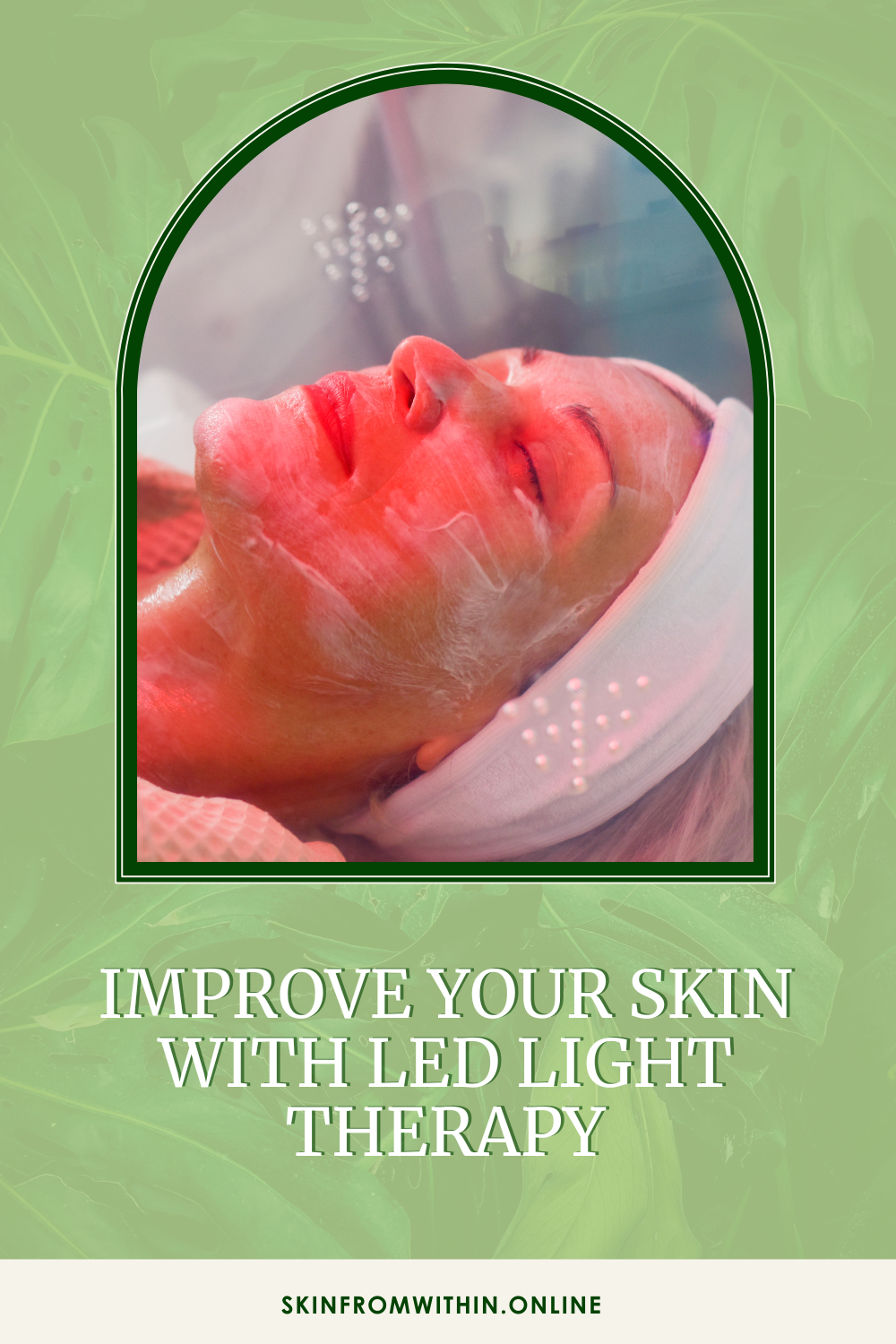 This Is Everything You Need to Know About LED Light Therapy!
