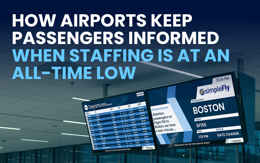 How Airports Keep Passengers Informed When Staffing Is at an All-Time Low