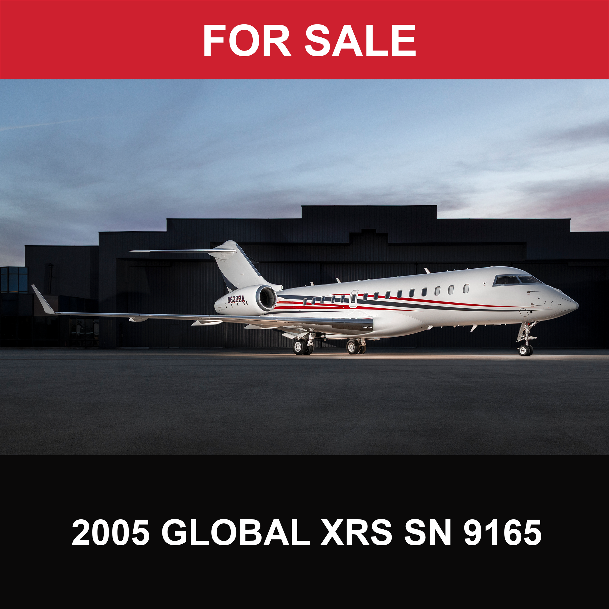 FOR SALE: 2005 GLOBAL XRS SN 9165 N633BA