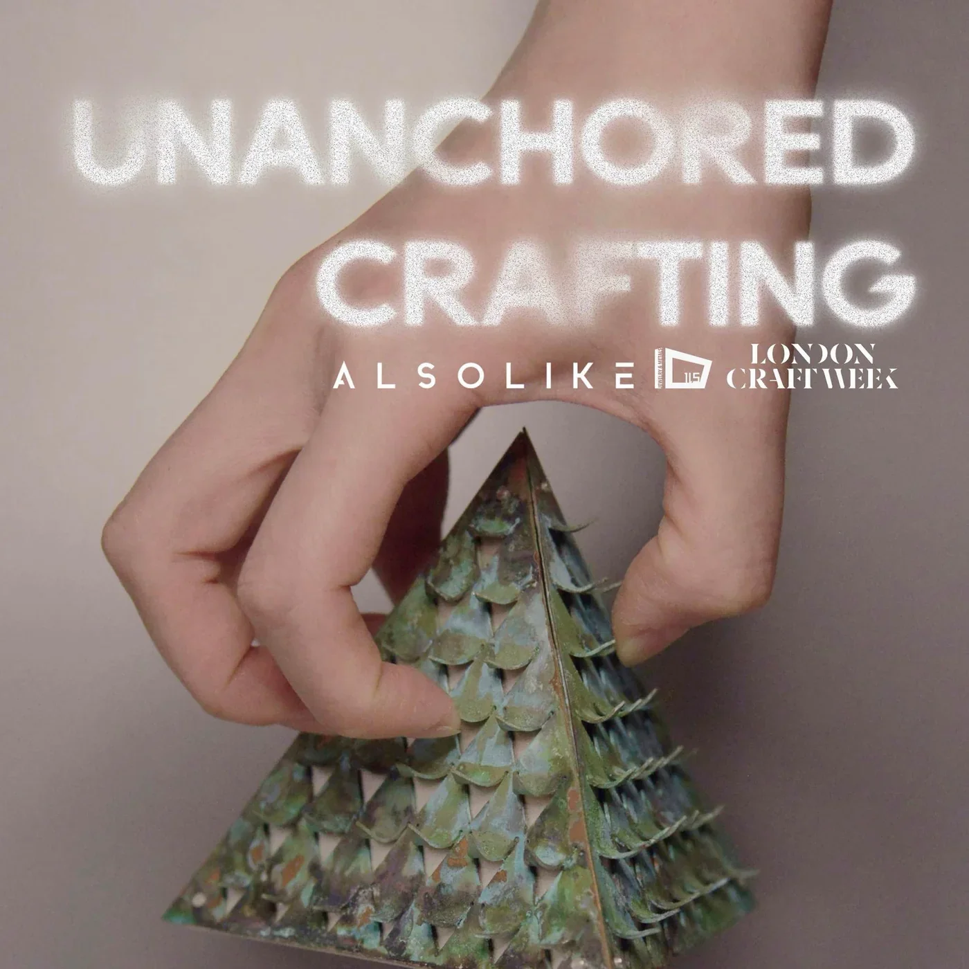 Unanchored Crafting - London Craft Week 2025