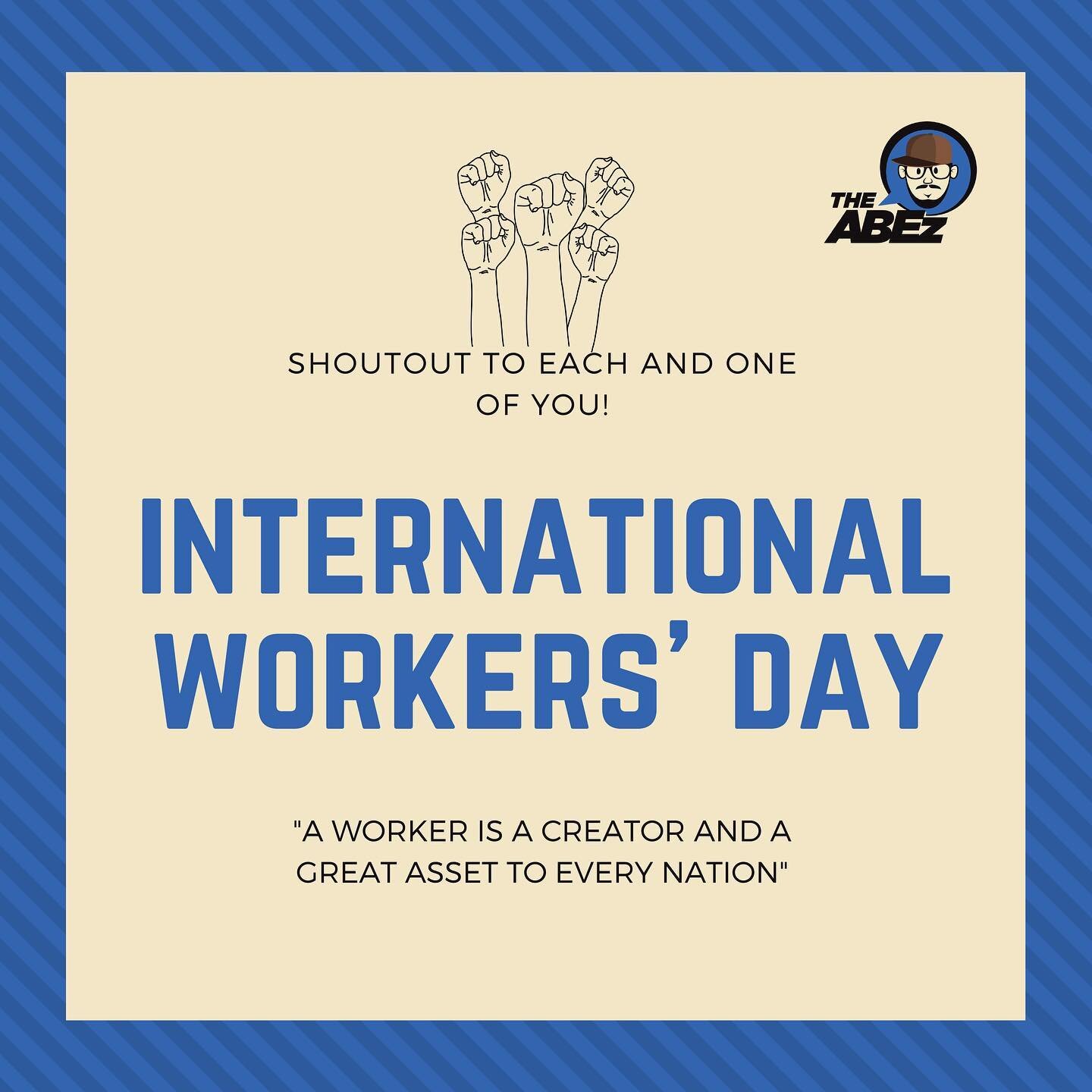 Success comes to those who work hard for it and on the occasion of Labour Day, The Abez Show is sending across warm wishes to each and one of you!

Let&rsquo;s acknowledge and celebrate the amazing efforts of each other, especially in this entreprene