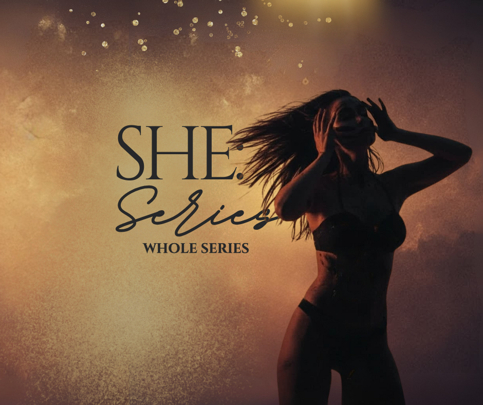 SHE: SERIES