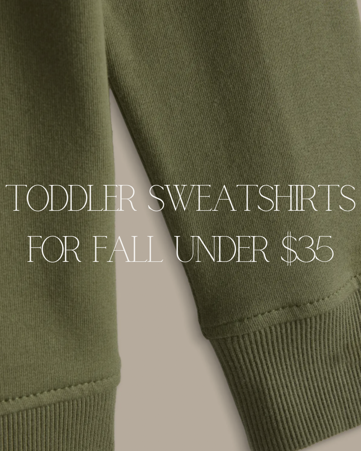 toddler sweatshirts under $35