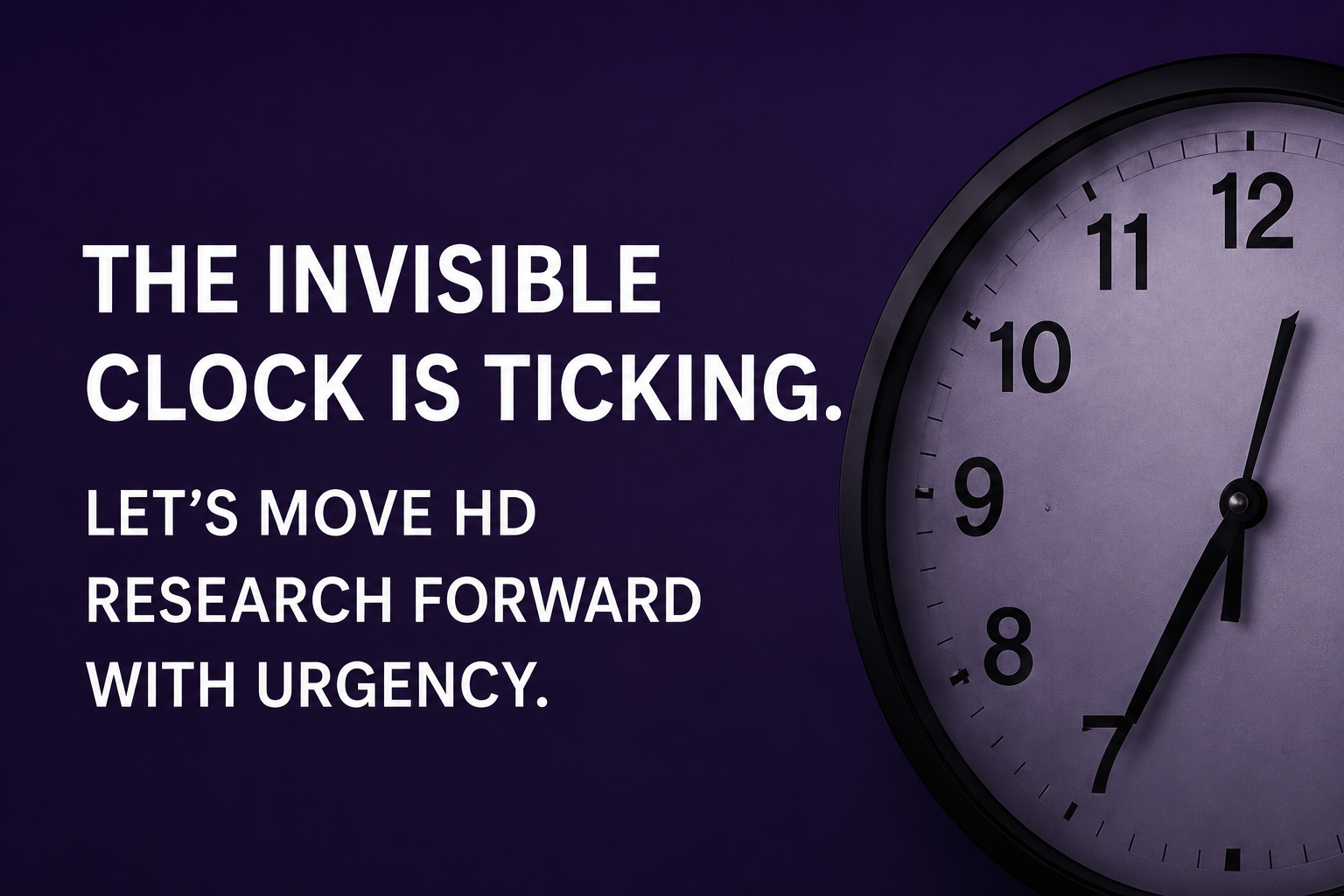 The Invisible Clock: Why Urgency Matters in Huntington’s Disease Research