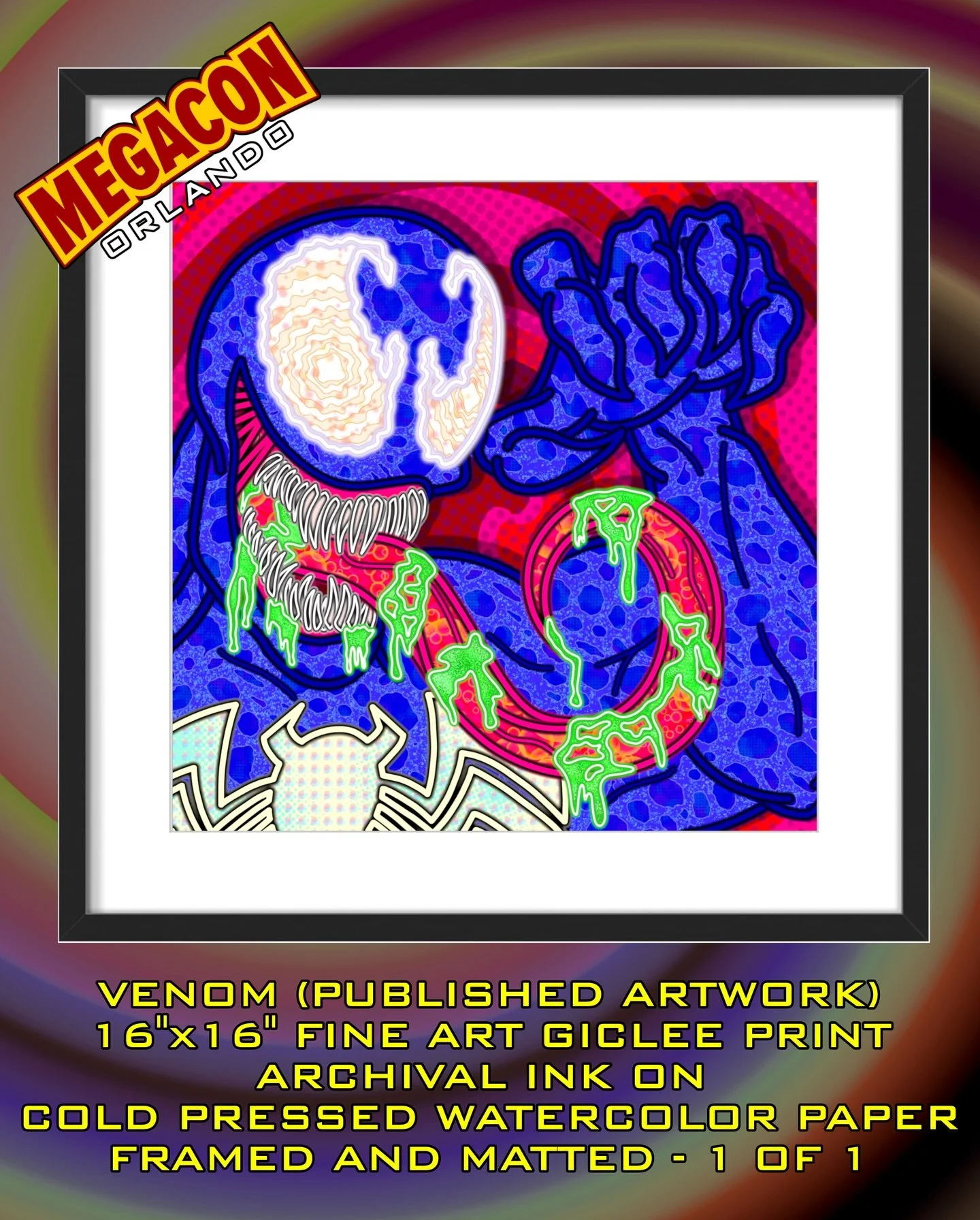 At @megaconorlando ! This 1 of 1, Venom piece that I created for the back cover of the MegaCon Exclusive @artistsamdelarosa Tribute Book will be available. It&rsquo;s a 16&rdquo;x16&rdquo; giclee print, produced with archival ink on cold pressed wate