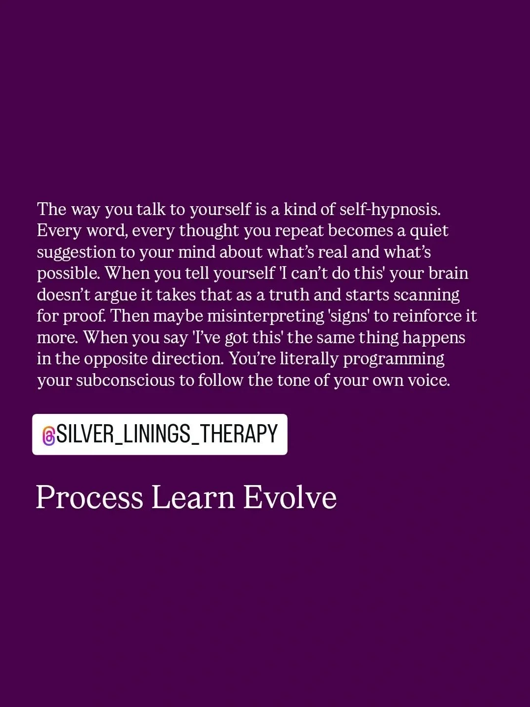 When you repeat something often enough especially with emotion it slips beneath your awareness and starts shaping your mood, habits and even motivation. Your brain listens. Your nervous system responds. The words you whisper to yourself start to moul