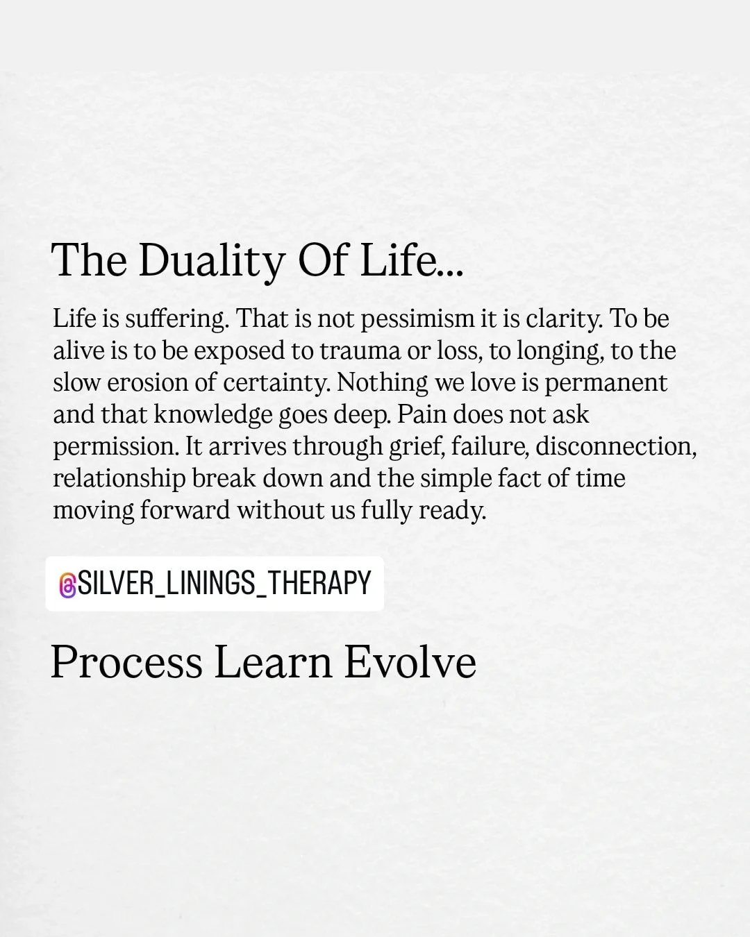 Yet this is only one side of the truth. Running alongside suffering is love. Connection does not cancel pain but it gives it shape and meaning. We reach for one another not because life is easy but because it is hard. The same vulnerability that allo