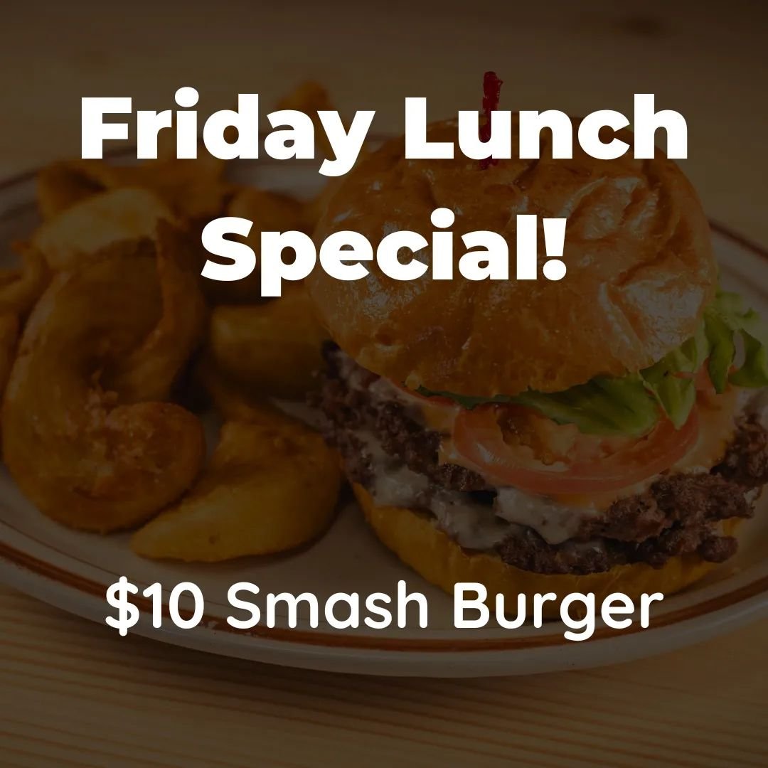 Start Your Weekend Early! 🍔🍻

We're rolling out the official start of Friday lunches with a special on our most popular item!
$10 Smash Burgers from 12pm-3pm!

On the other end of the weekend, free Dad from the grill and bring him out for a beer an