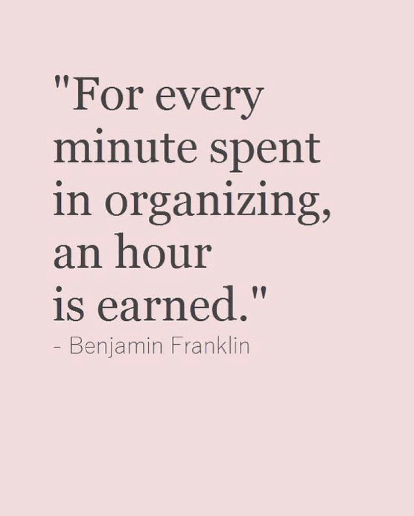 Wise words! Have a great weekend! 
.
.
#wisewords #wordsofwisdom #benjaminfranklin #organizing #professionalorganizer #crosswellorganizing