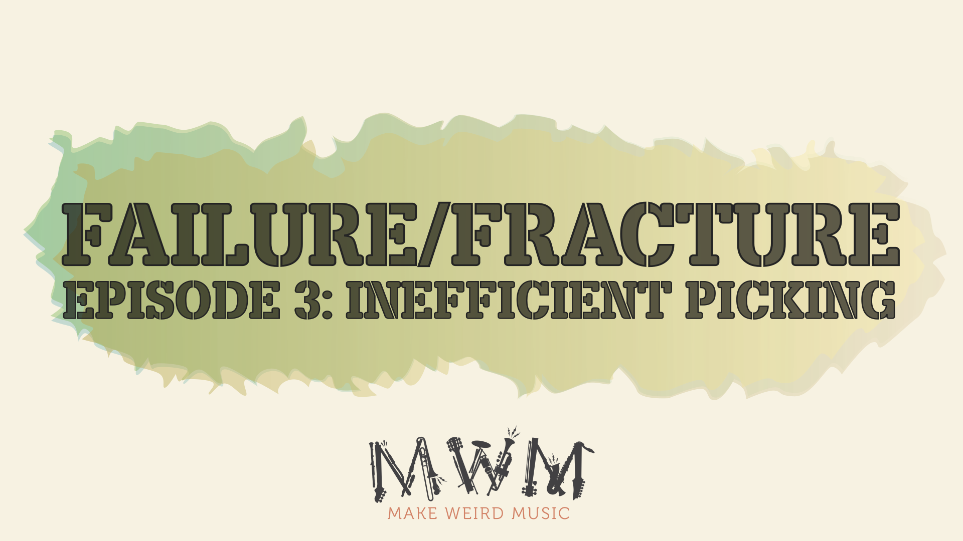 Failure to Fracture, Ep. 3: Inefficient Picking