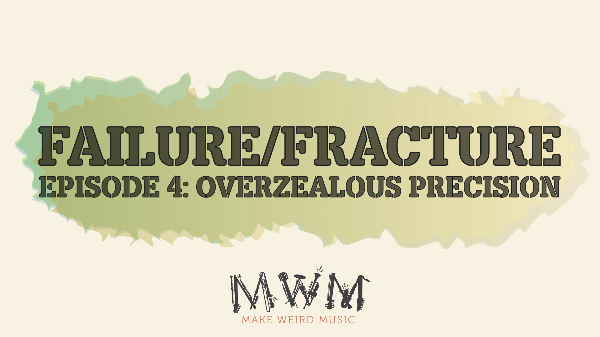 Failure to Fracture, Ep. 4: Overzealous Precision