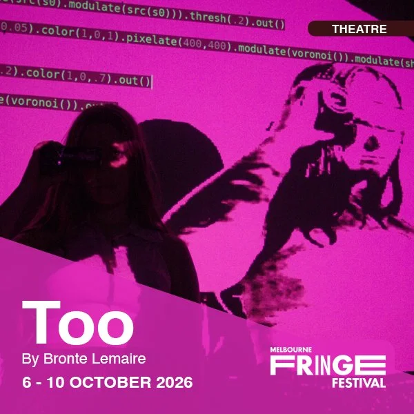Too by Tip Toe Theatre, a non-binary verbatim play at Melbourne Fringe 2026