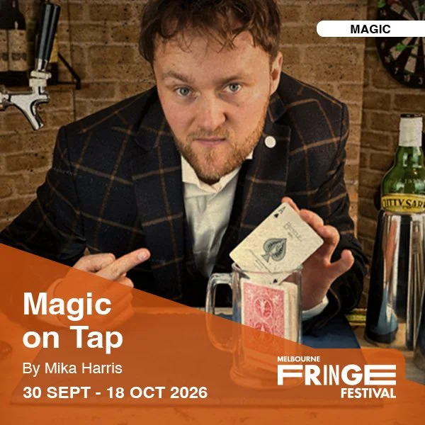 Magic On Tap comedy magic show by Mika Harris at Melbourne Fringe 2026