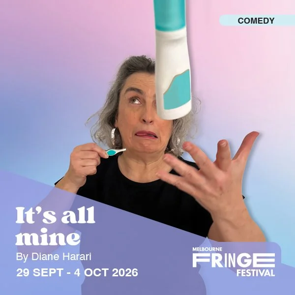 It’s All Mine menopause comedy at Melbourne Fringe 2026
