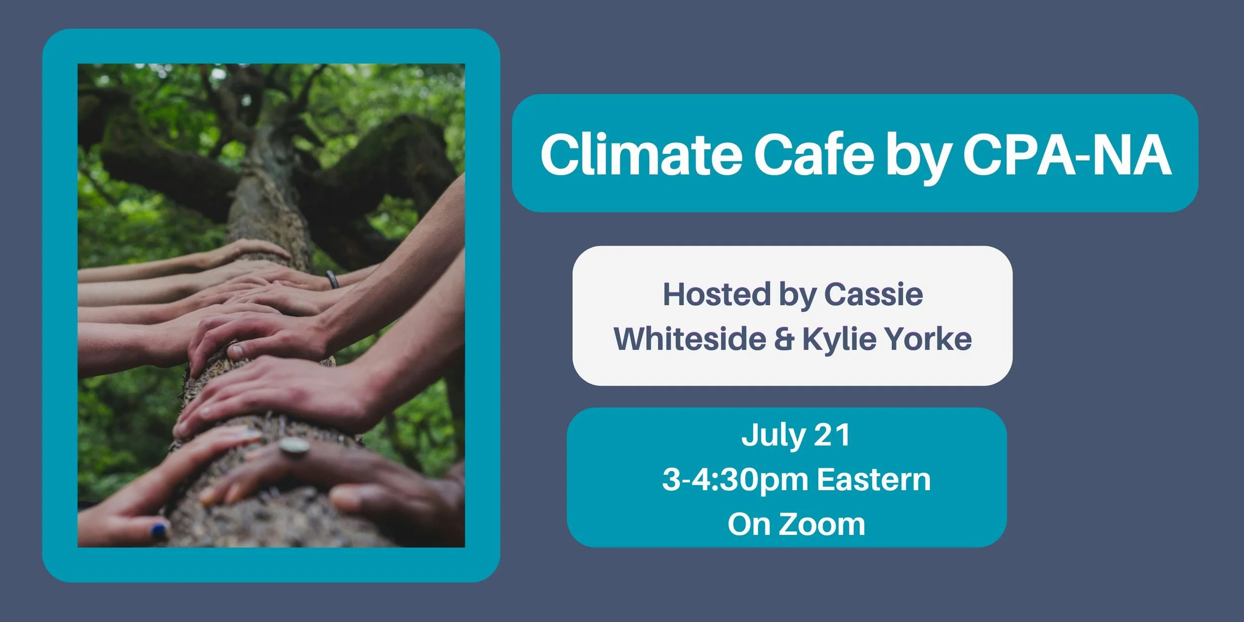July 21, 2025 Climate Cafe by CPA-NA