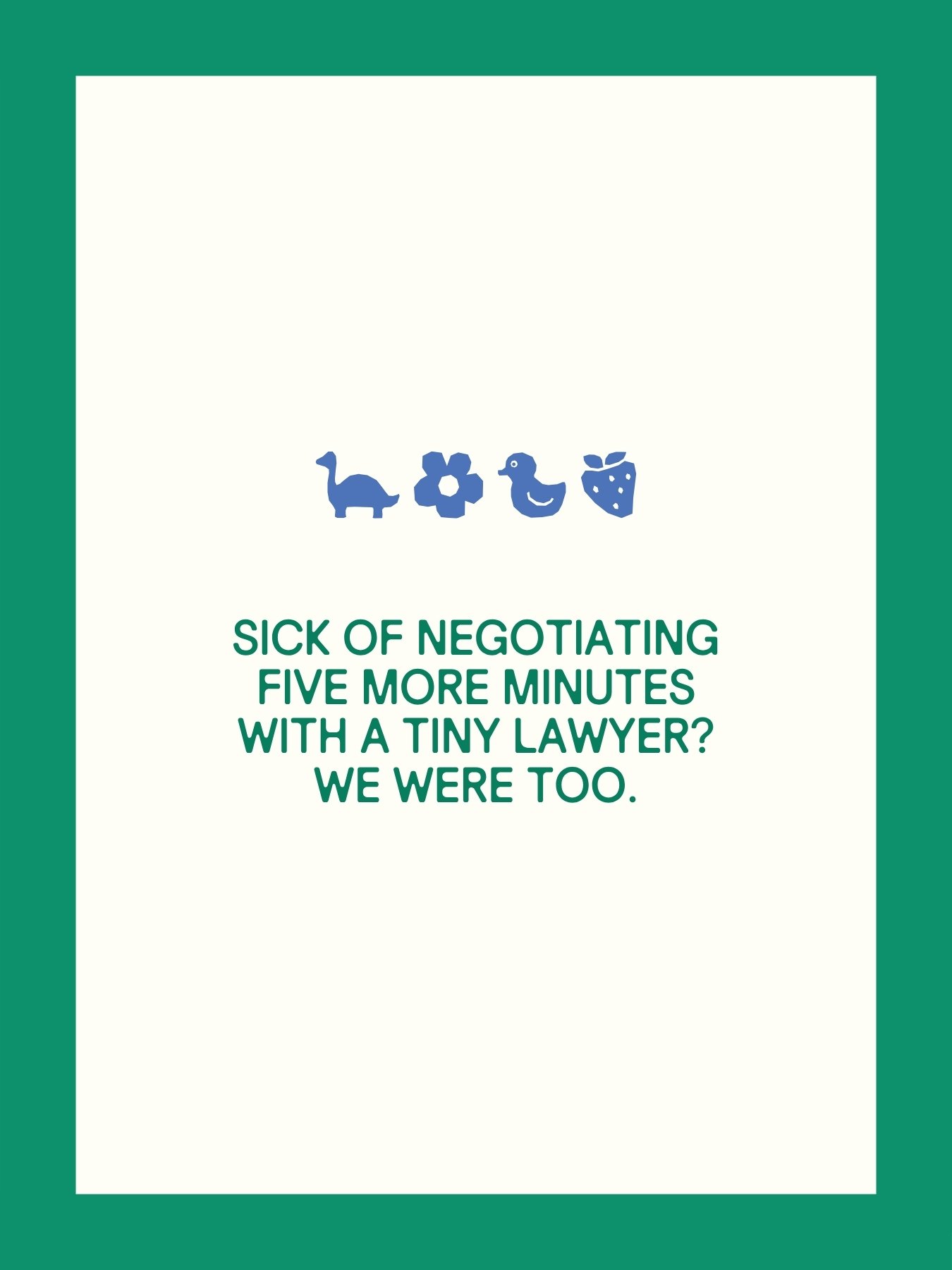 Luma brand poster with the line "Sick of negotiating five more minutes with a tiny lawyer?" — kids sunwear brand copywriting by Anotherside